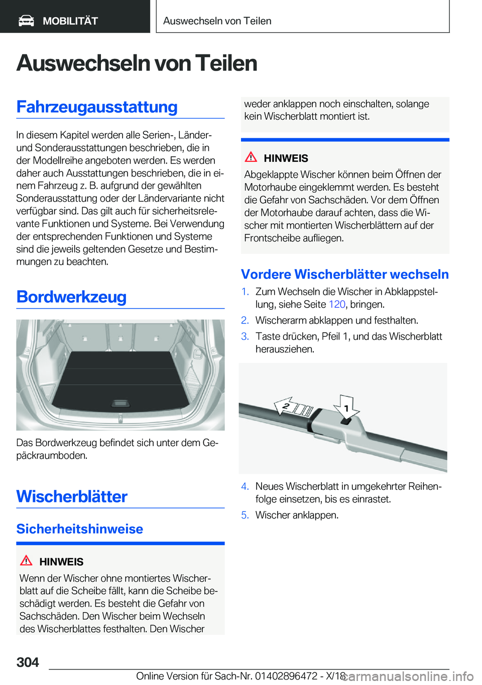 BMW X1 2019  Betriebsanleitungen (in German) �A�u�s�w�e�c�h�s�e�l�n��v�o�n��T�e�i�l�e�n�F�a�h�r�z�e�u�g�a�u�s�s�t�a�t�t�u�n�g
�I�n��d�i�e�s�e�m��K�a�p�i�t�e�l��w�e�r�d�e�n��a�l�l�e��S�e�r�i�e�n�-�,��L�