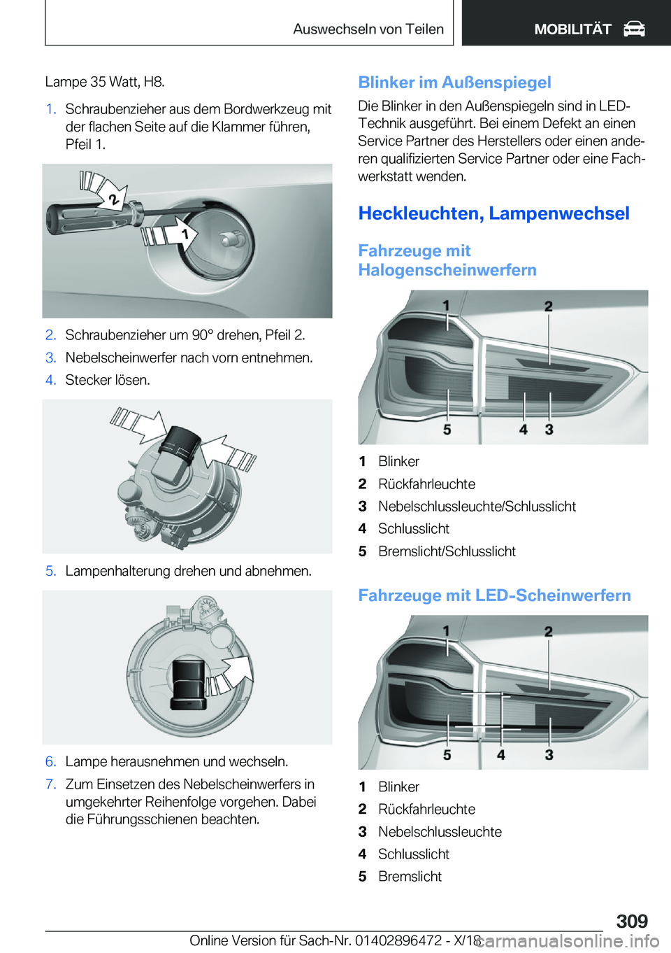 BMW X1 2019  Betriebsanleitungen (in German) �L�a�m�p�e��3�5��W�a�t�t�,��H�8�.�1�.�S�c�h�r�a�u�b�e�n�z�i�e�h�e�r��a�u�s��d�e�m��B�o�r�d�w�e�r�k�z�e�u�g��m�i�t
�d�e�r��f�l�a�c�h�e�n��S�e�i�t�e��a�u�f��d�i�e��K�l�a�m�m�e�r��f�