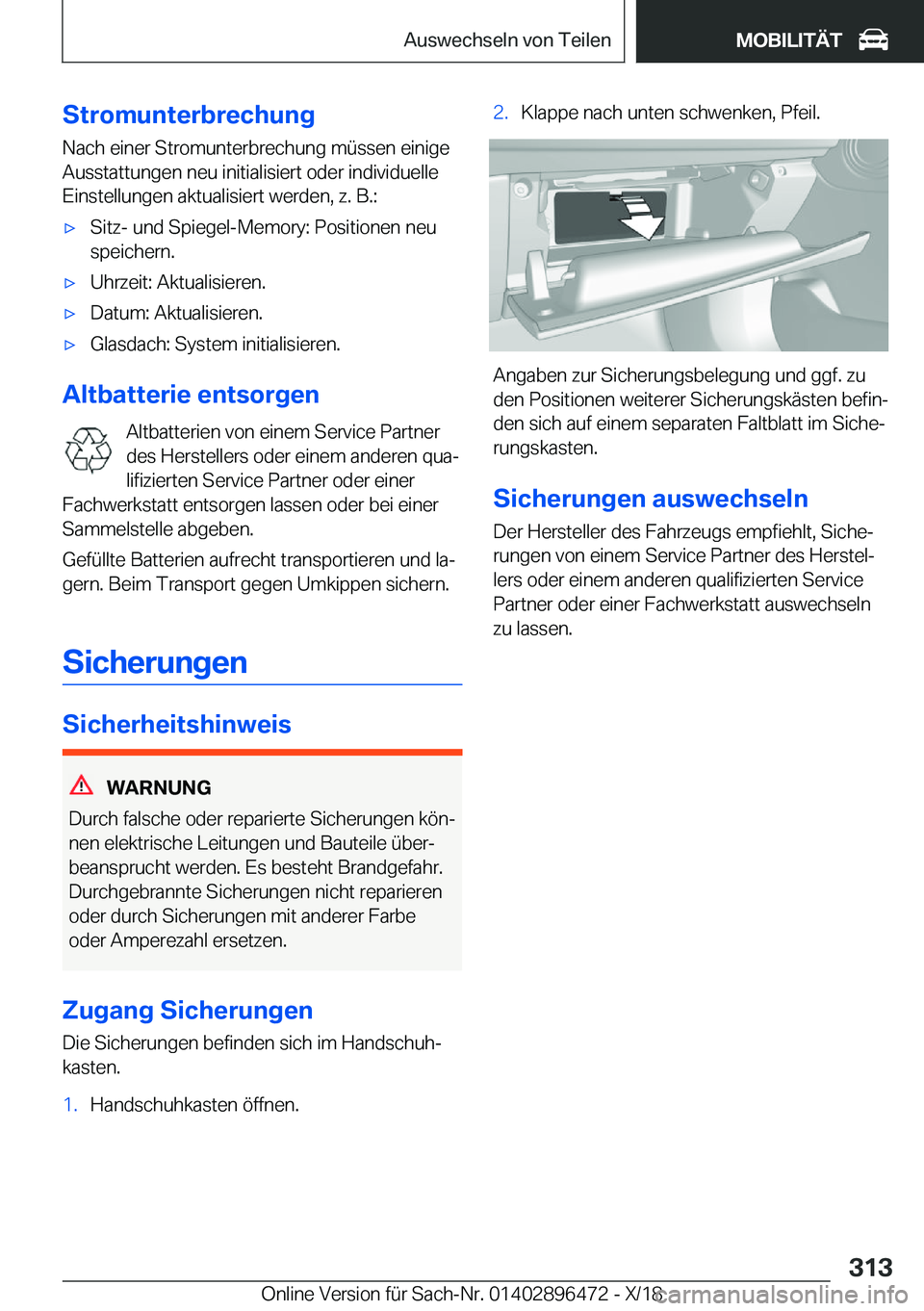 BMW X1 2019  Betriebsanleitungen (in German) �S�t�r�o�m�u�n�t�e�r�b�r�e�c�h�u�n�g
�N�a�c�h��e�i�n�e�r��S�t�r�o�m�u�n�t�e�r�b�r�e�c�h�u�n�g��m�