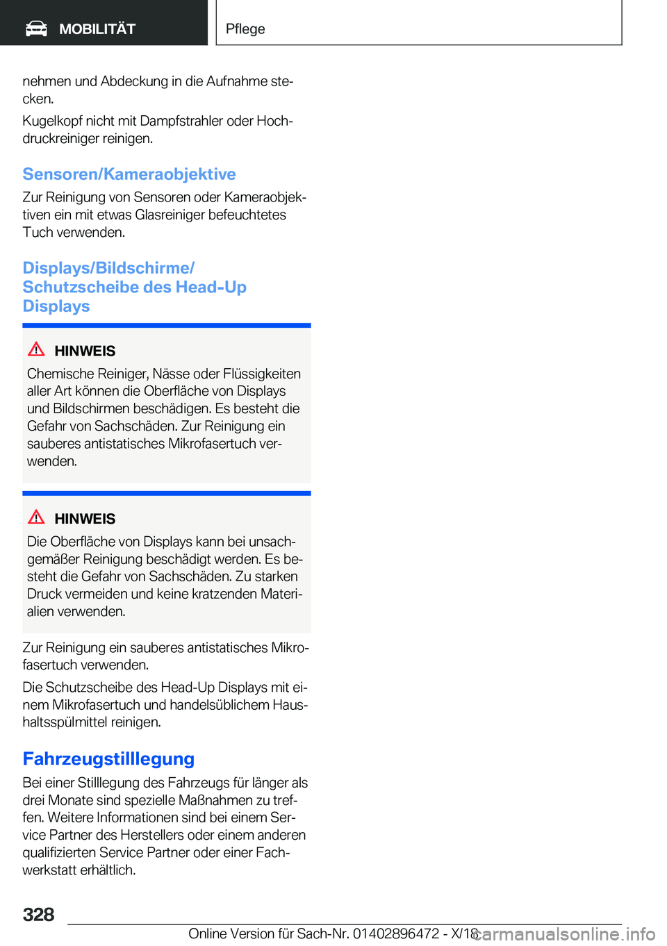 BMW X1 2019  Betriebsanleitungen (in German) �n�e�h�m�e�n��u�n�d��A�b�d�e�c�k�u�n�g��i�n��d�i�e��A�u�f�n�a�h�m�e��s�t�ej
�c�k�e�n�.
�K�u�g�e�l�k�o�p�f��n�i�c�h�t��m�i�t��D�a�m�p�f�s�t�r�a�h�l�e�r��o�d�e�r��H�o�c�hj
�d�r�u�c�k�r�e�i�