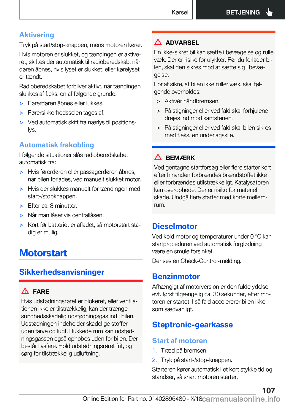 BMW X1 2019  InstruktionsbØger (in Danish) �A�k�t�i�v�e�r�i�n�g
�T�r�y�k��p�å��s�t�a�r�t�/�s�t�o�p�-�k�n�a�p�p�e�n�,��m�e�n�s��m�o�t�o�r�e�n��k�