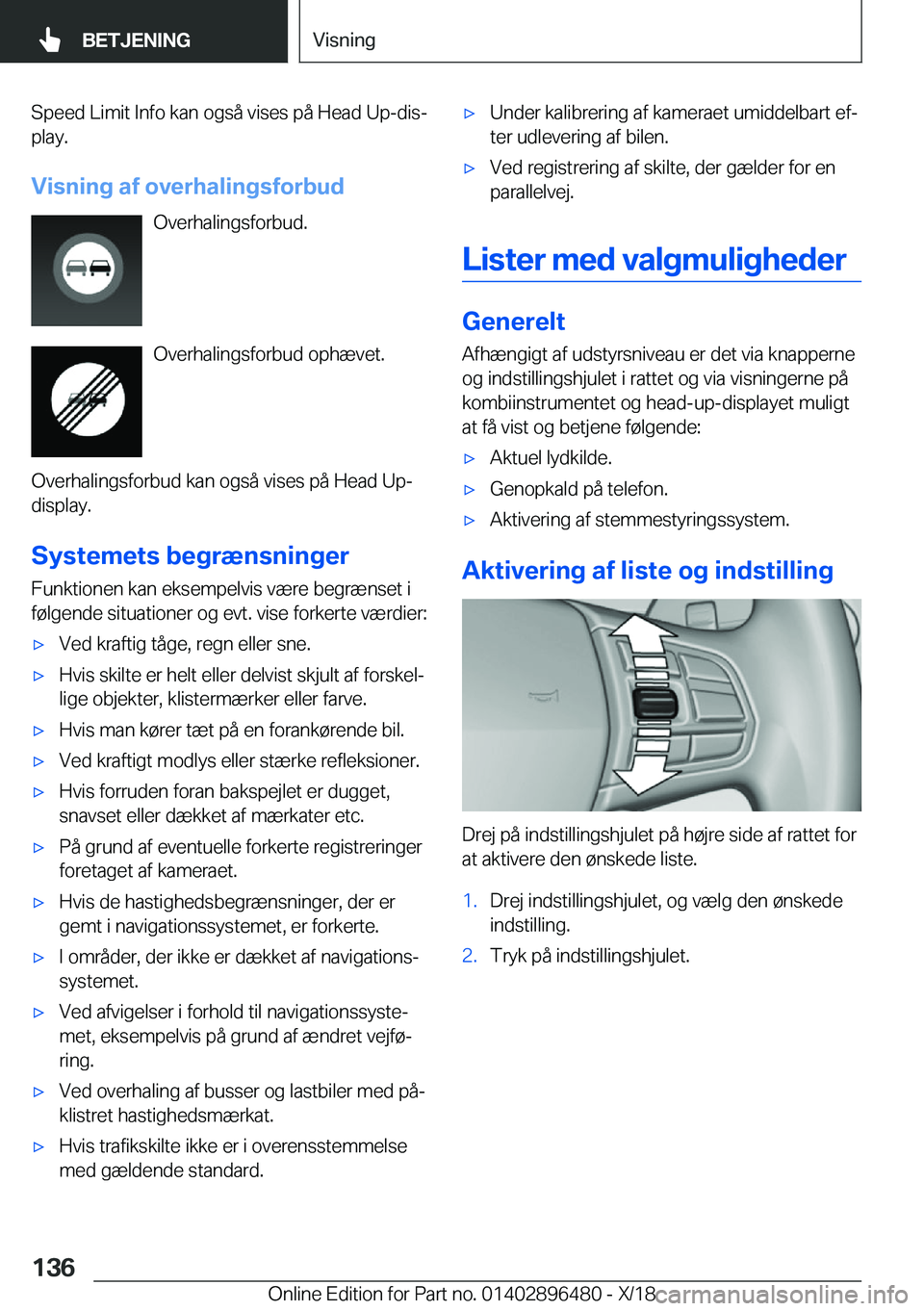 BMW X1 2019  InstruktionsbØger (in Danish) �S�p�e�e�d��L�i�m�i�t��I�n�f�o��k�a�n��o�g�s�å��v�i�s�e�s��p�å��H�e�a�d��U�p�-�d�i�sj
�p�l�a�y�.
�V�i�s�n�i�n�g��a�f��o�v�e�r�h�a�l�i�n�g�s�f�o�r�b�u�d �O�v�e�r�h�a�l�i�n�g�s�f�o�r�b�u�d�