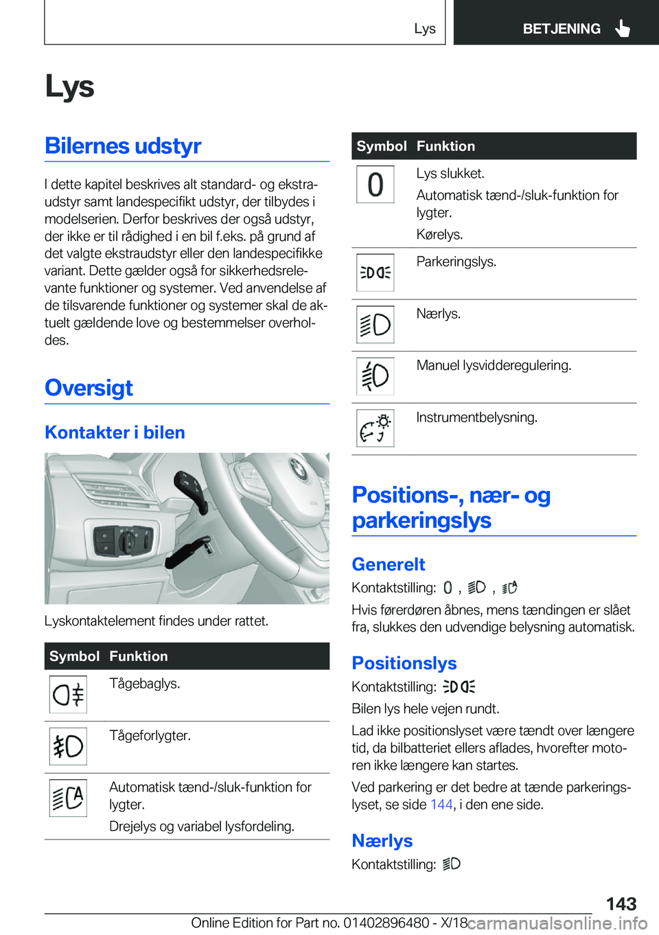 BMW X1 2019  InstruktionsbØger (in Danish) �L�y�s�B�i�l�e�r�n�e�s��u�d�s�t�y�r
�I��d�e�t�t�e��k�a�p�i�t�e�l��b�e�s�k�r�i�v�e�s��a�l�t��s�t�a�n�d�a�r�d�-��o�g��e�k�s�t�r�aj
�u�d�s�t�y�r��s�a�m�t��l�a�n�d�e�s�p�e�c�i�f�i�k�t��u�d�s�t