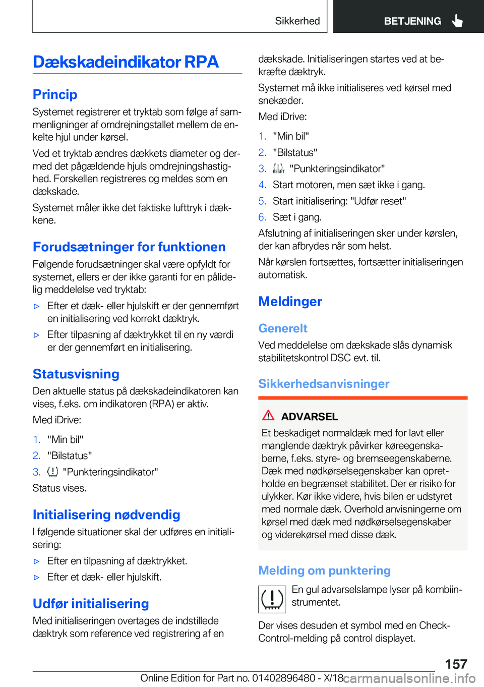 BMW X1 2019  InstruktionsbØger (in Danish) �D�æ�k�s�k�a�d�e�i�n�d�i�k�a�t�o�r��R�P�A
�P�r�i�n�c�i�p
�S�y�s�t�e�m�e�t��r�e�g�i�s�t�r�e�r�e�r��e�t��t�r�y�k�t�a�b��s�o�m��f�