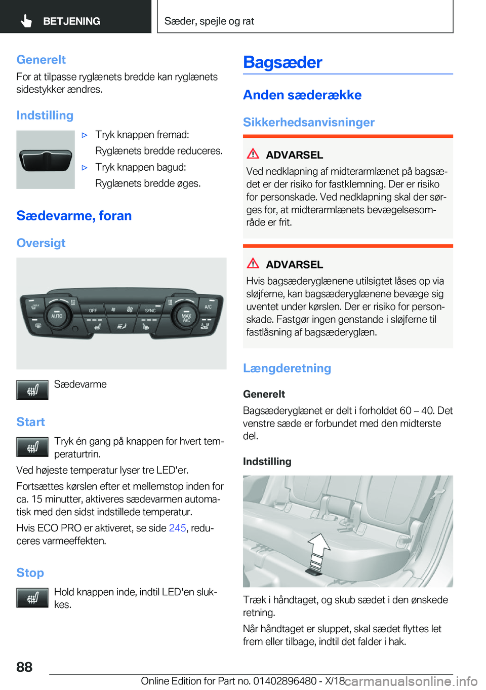 BMW X1 2019  InstruktionsbØger (in Danish) �G�e�n�e�r�e�l�t
�F�o�r��a�t��t�i�l�p�a�s�s�e��r�y�g�l�æ�n�e�t�s��b�r�e�d�d�e��k�a�n��r�y�g�l�æ�n�e�t�s �s�i�d�e�s�t�y�k�k�e�r��æ�n�d�r�e�s�.
�I�n�d�s�t�i�l�l�i�n�g'x�T�r�y�k��k�n�a�p�p