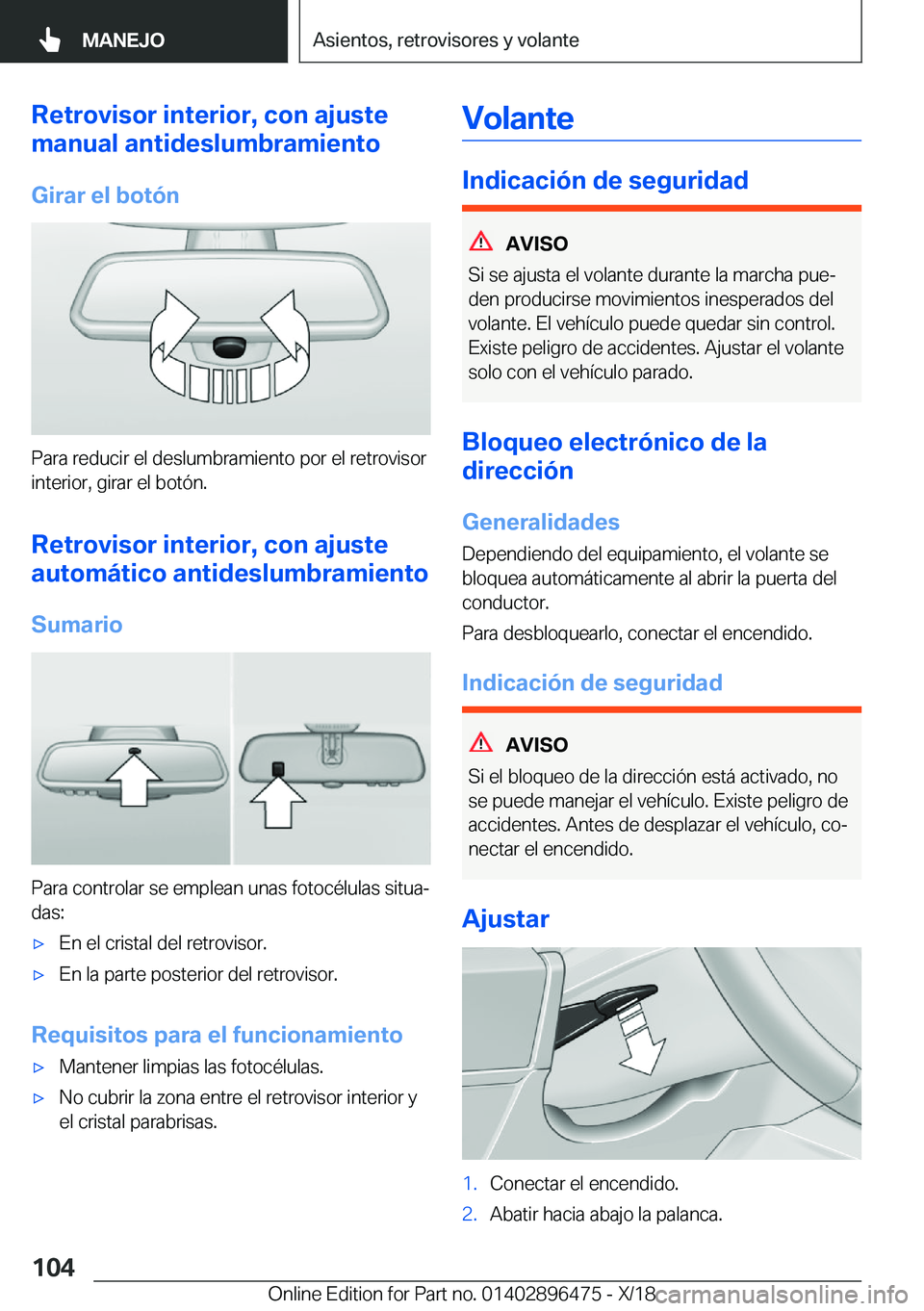 BMW X1 2019  Manuales de Empleo (in Spanish) �R�e�t�r�o�v�i�s�o�r��i�n�t�e�r�i�o�r�,��c�o�n��a�j�u�s�t�e
�m�a�n�u�a�l��a�n�t�i�d�e�s�l�u�m�b�r�a�m�i�e�n�t�o
�G�i�r�a�r��e�l��b�o�t�