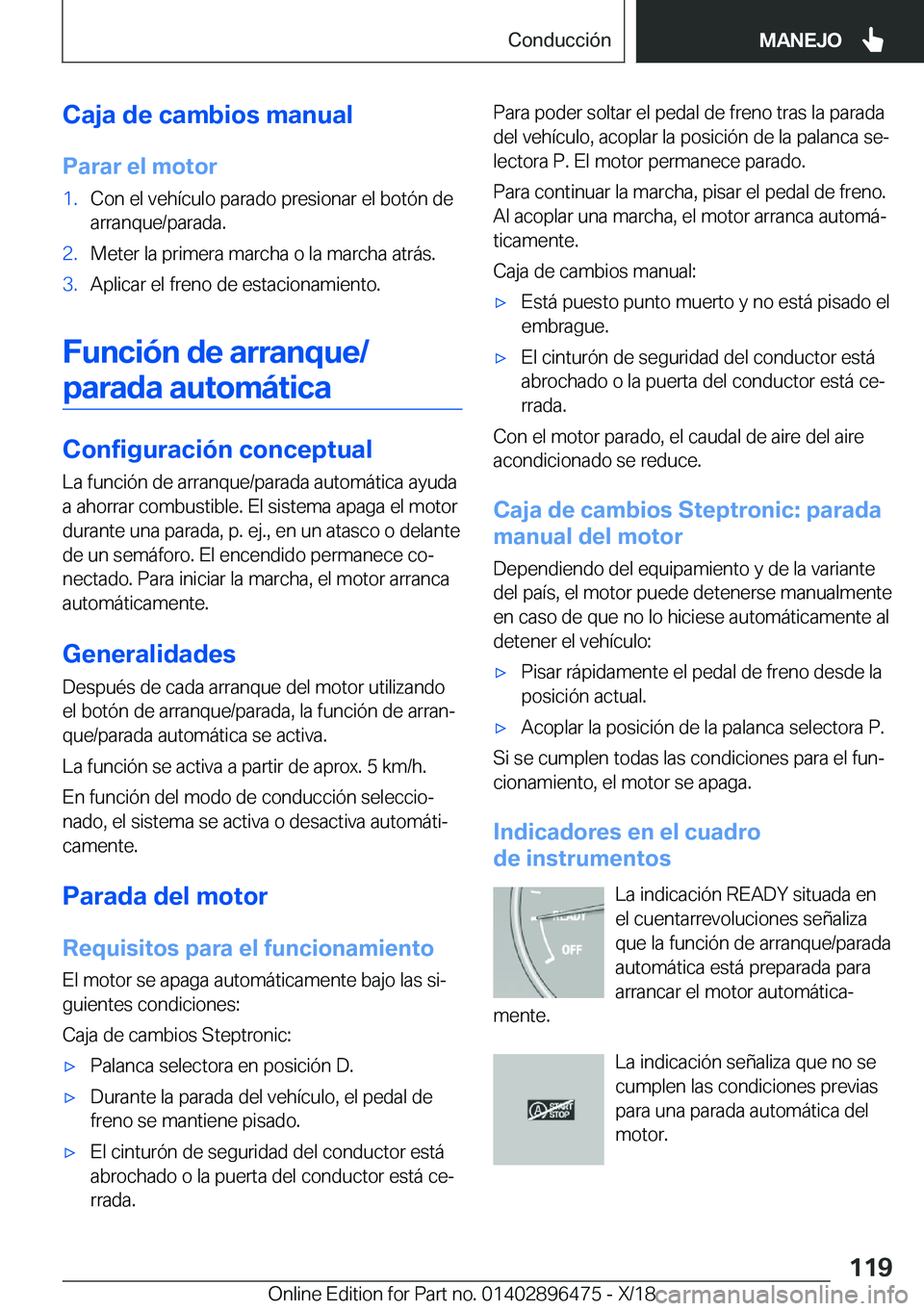 BMW X1 2019  Manuales de Empleo (in Spanish) �C�a�j�a��d�e��c�a�m�b�i�o�s��m�a�n�u�a�l�P�a�r�a�r��e�l��m�o�t�o�r�1�.�C�o�n��e�l��v�e�h�
