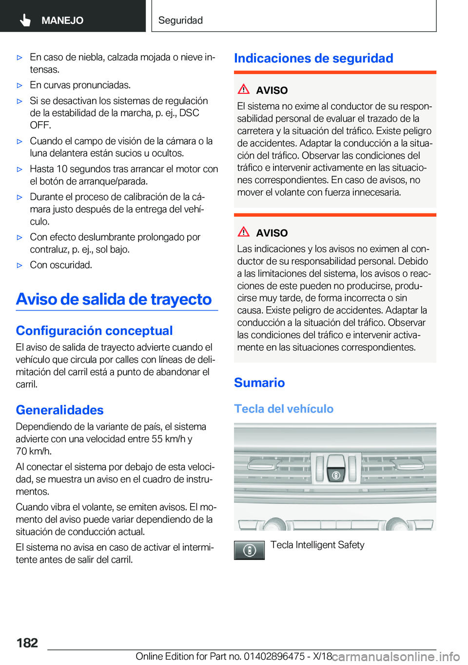 BMW X1 2019  Manuales de Empleo (in Spanish) x�E�n��c�a�s�o��d�e��n�i�e�b�l�a�,��c�a�l�z�a�d�a��m�o�j�a�d�a��o��n�i�e�v�e��i�nª�t�e�n�s�a�s�.x�E�n��c�u�r�v�a�s��p�r�o�n�u�n�c�i�a�d�a�s�.x�S�i��s�e��d�e�s�a�c�t�i�v�a�n��l�o�s��