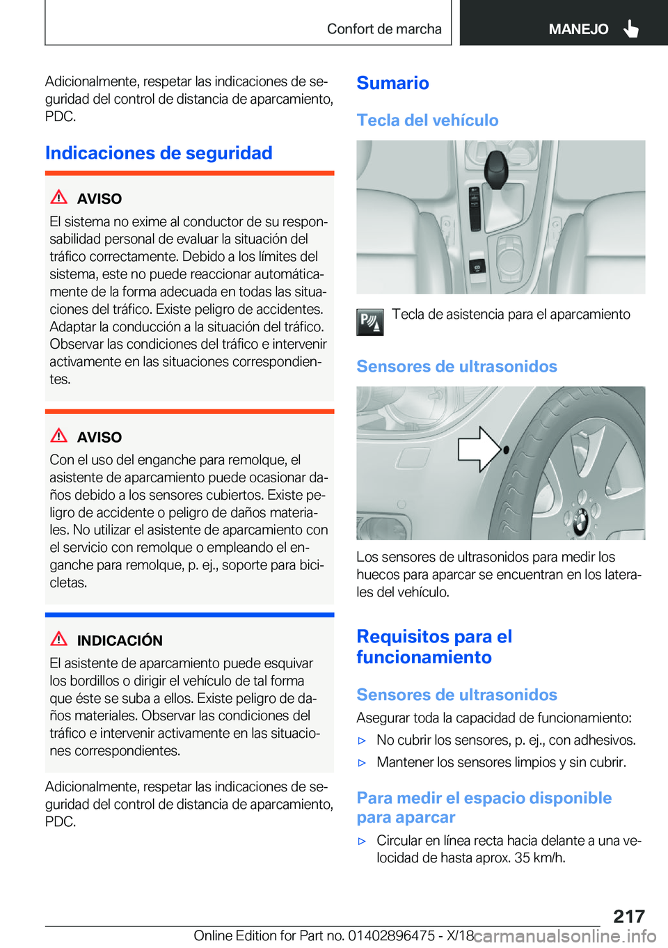 BMW X1 2019  Manuales de Empleo (in Spanish) �A�d�i�c�i�o�n�a�l�m�e�n�t�e�,��r�e�s�p�e�t�a�r��l�a�s��i�n�d�i�c�a�c�i�o�n�e�s��d�e��s�eª
�g�u�r�i�d�a�d��d�e�l��c�o�n�t�r�o�l��d�e��d�i�s�t�a�n�c�i�a��d�e��a�p�a�r�c�a�m�i�e�n�t�o�, �P�