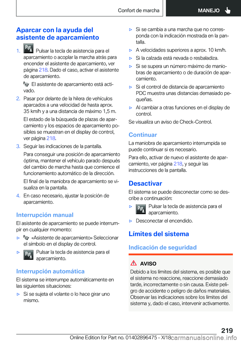 BMW X1 2019  Manuales de Empleo (in Spanish) �A�p�a�r�c�a�r��c�o�n��l�a��a�y�u�d�a��d�e�l
�a�s�i�s�t�e�n�t�e��d�e��a�p�a�r�c�a�m�i�e�n�t�o�1�.���P�u�l�s�a�r��l�a��t�e�c�l�a��d�e��a�s�i�s�t�e�n�c�i�a��p�a�r�a��e�l
�a�p�a�r�c�a�m�i�e