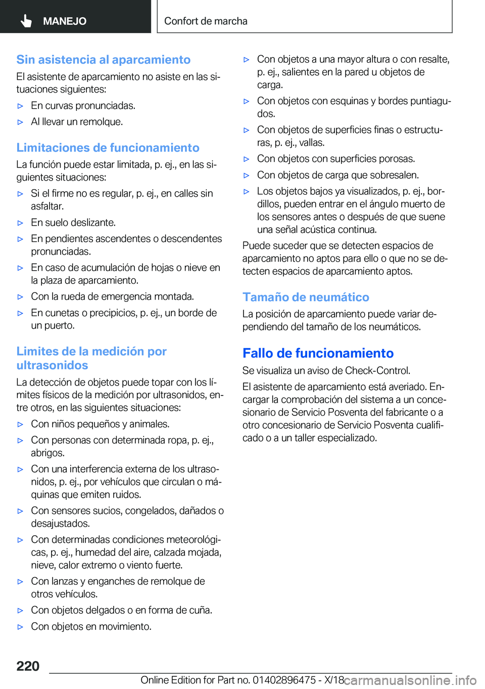 BMW X1 2019  Manuales de Empleo (in Spanish) �S�i�n��a�s�i�s�t�e�n�c�i�a��a�l��a�p�a�r�c�a�m�i�e�n�t�o�E�l��a�s�i�s�t�e�n�t�e��d�e��a�p�a�r�c�a�m�i�e�n�t�o��n�o��a�s�i�s�t�e��e�n��l�a�s��s�iª
�t�u�a�c�i�o�n�e�s��s�i�g�u�i�e�n�t�e�s