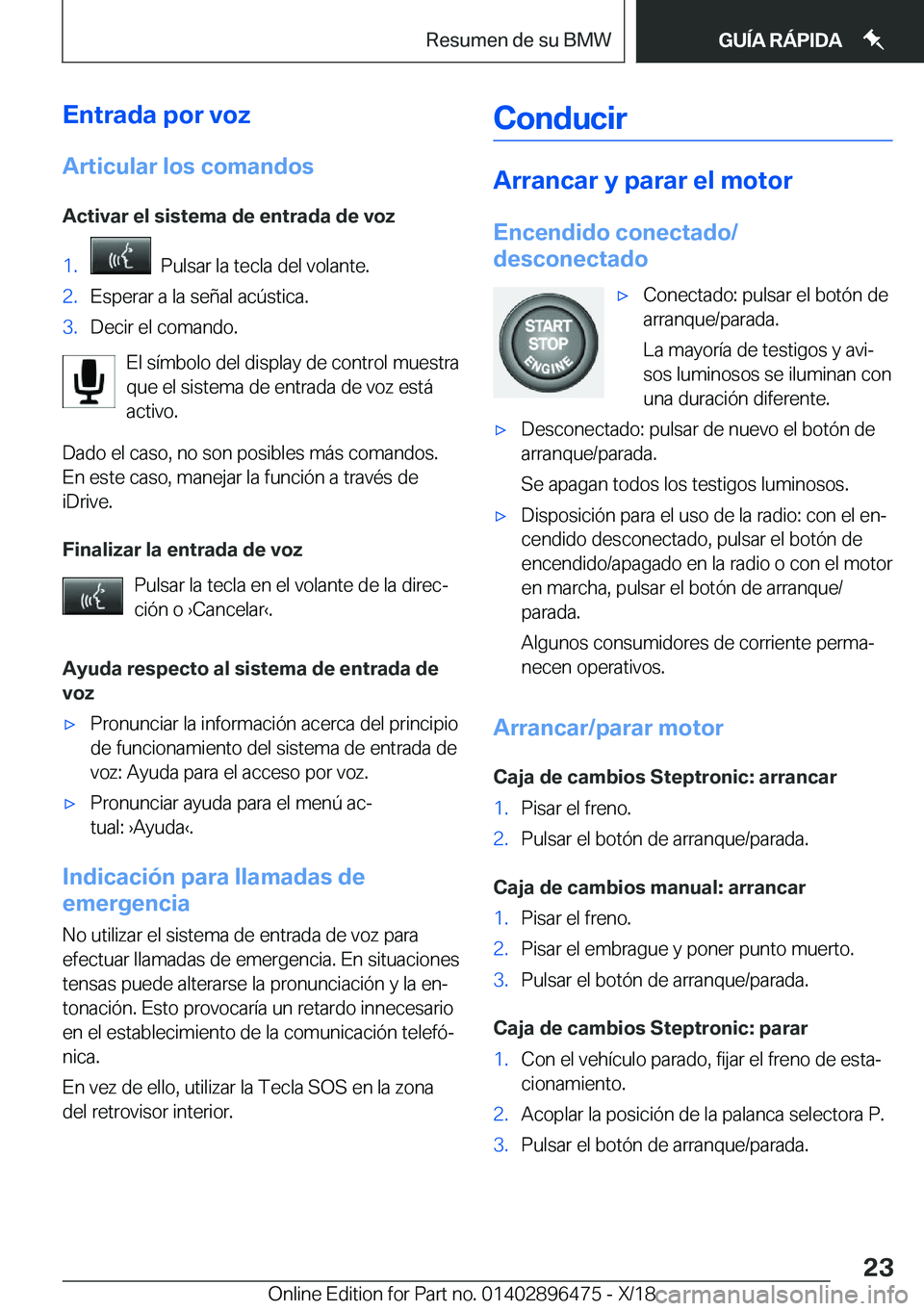 BMW X1 2019  Manuales de Empleo (in Spanish) �E�n�t�r�a�d�a��p�o�r��v�o�z
�A�r�t�i�c�u�l�a�r��l�o�s��c�o�m�a�n�d�o�s �A�c�t�i�v�a�r��e�l��s�i�s�t�e�m�a��d�e��e�n�t�r�a�d�a��d�e��v�o�z�1�.���P�u�l�s�a�r��l�a��t�e�c�l�a��d�e�l��v�o