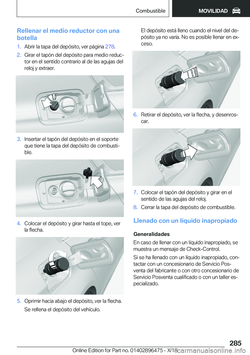 BMW X1 2019  Manuales de Empleo (in Spanish) �R�e�l�l�e�n�a�r��e�l��m�e�d�i�o��r�e�d�u�c�t�o�r��c�o�n��u�n�a
�b�o�t�e�l�l�a�1�.�A�b�r�i�r��l�a��t�a�p�a��d�e�l��d�e�p�