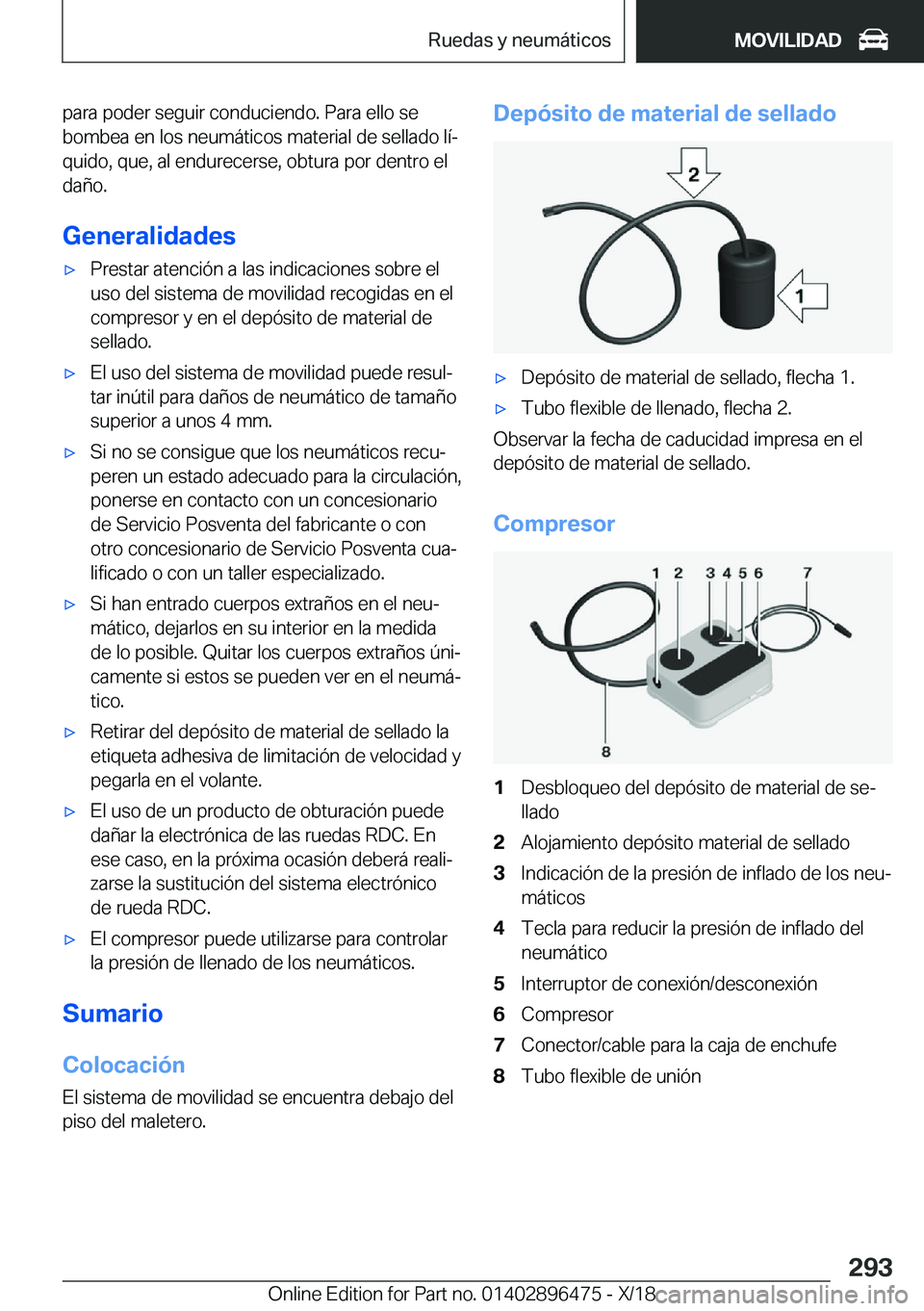 BMW X1 2019  Manuales de Empleo (in Spanish) �p�a�r�a��p�o�d�e�r��s�e�g�u�i�r��c�o�n�d�u�c�i�e�n�d�o�.��P�a�r�a��e�l�l�o��s�e
�b�o�m�b�e�a��e�n��l�o�s��n�e�u�m�