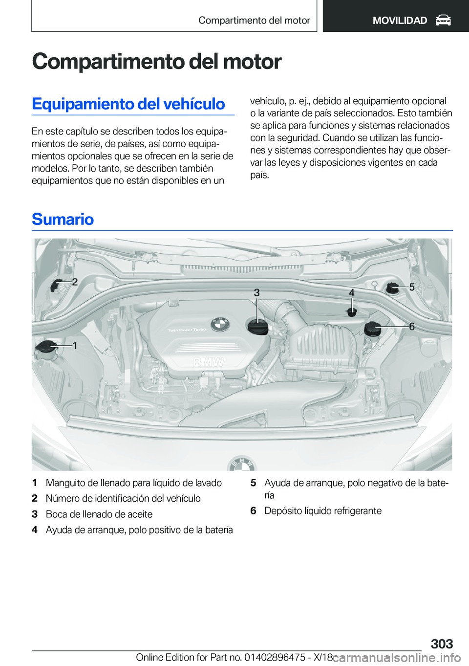 BMW X1 2019  Manuales de Empleo (in Spanish) �C�o�m�p�a�r�t�i�m�e�n�t�o��d�e�l��m�o�t�o�r�E�q�u�i�p�a�m�i�e�n�t�o��d�e�l��v�e�h�