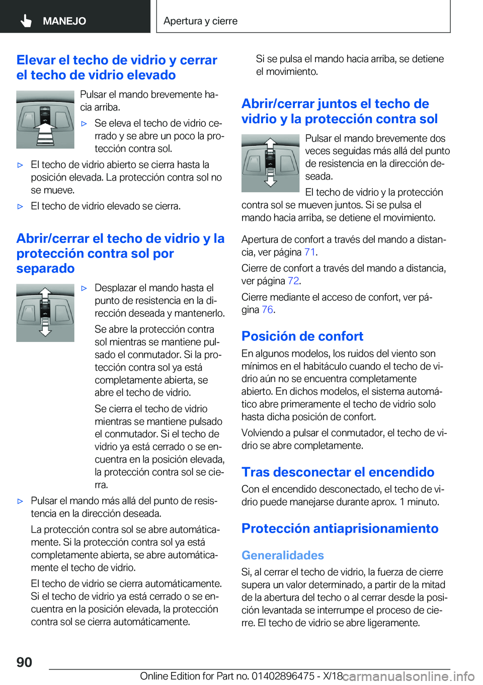 BMW X1 2019  Manuales de Empleo (in Spanish) �E�l�e�v�a�r��e�l��t�e�c�h�o��d�e��v�i�d�r�i�o��y��c�e�r�r�a�r
�e�l��t�e�c�h�o��d�e��v�i�d�r�i�o��e�l�e�v�a�d�o
�P�u�l�s�a�r��e�l��m�a�n�d�o��b�r�e�v�e�m�e�n�t�e��h�aª
�c�i�a��a�r�r�i