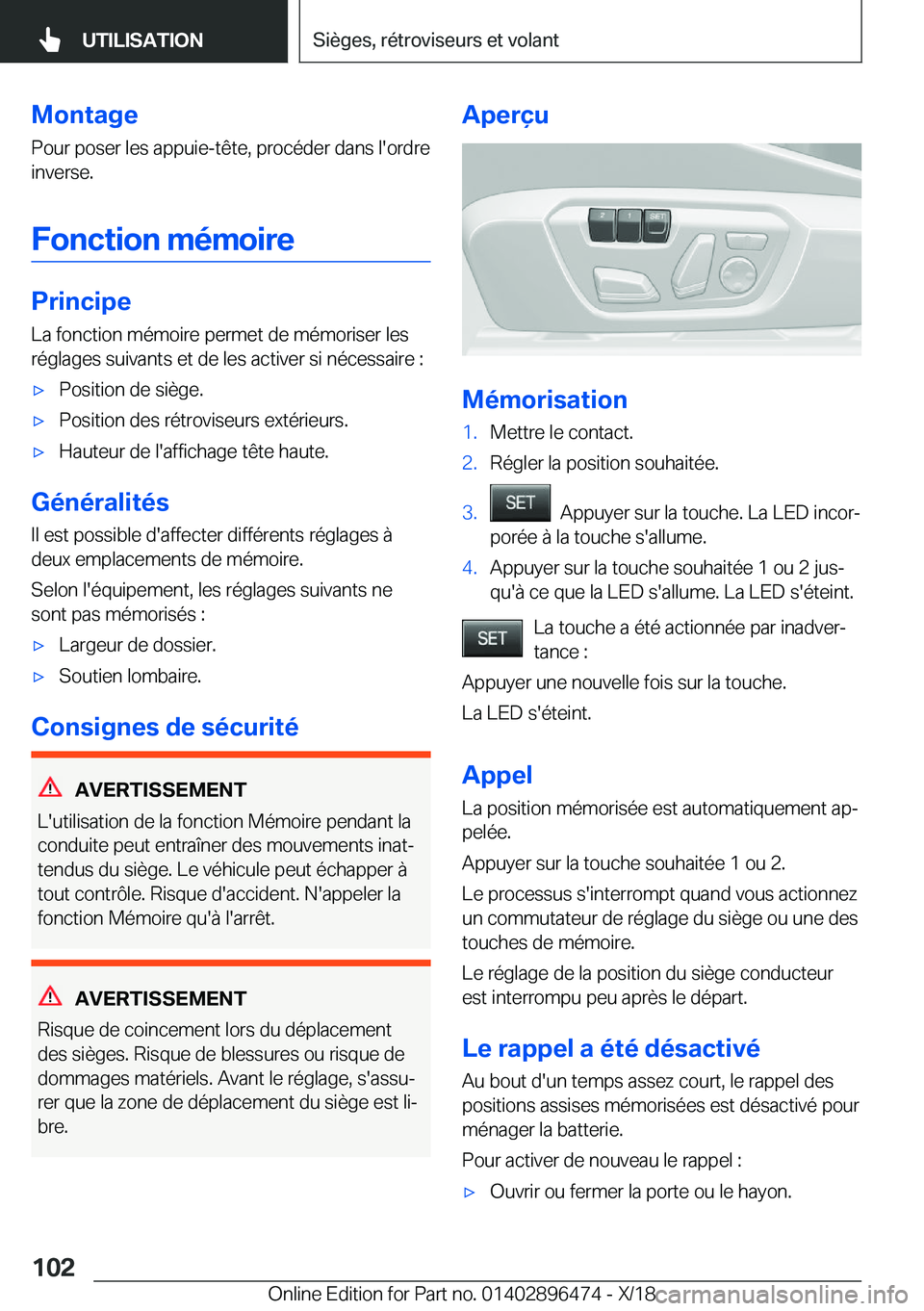 BMW X1 2019  Notices Demploi (in French) �M�o�n�t�a�g�e
�P�o�u�r��p�o�s�e�r��l�e�s��a�p�p�u�i�e�-�t�ê�t�e�,��p�r�o�c�é�d�e�r��d�a�n�s��l�'�o�r�d�r�e
�i�n�v�e�r�s�e�.
�F�o�n�c�t�i�o�n��m�é�m�o�i�r�e
�P�r�i�n�c�i�p�e
�L�a��f�o�n
