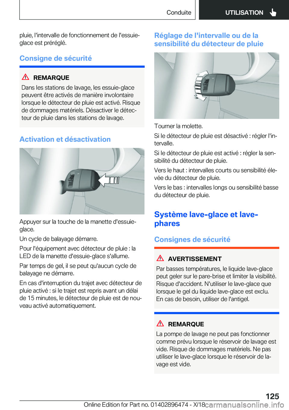 BMW X1 2019  Notices Demploi (in French) �p�l�u�i�e�,��l�'�i�n�t�e�r�v�a�l�l�e��d�e��f�o�n�c�t�i�o�n�n�e�m�e�n�t��d�e��l�'�e�s�s�u�i�e�-�g�l�a�c�e��e�s�t��p�r�é�r�é�g�l�é�.
�C�o�n�s�i�g�n�e��d�e��s�é�c�u�r�i�t�é
�R�E�M�