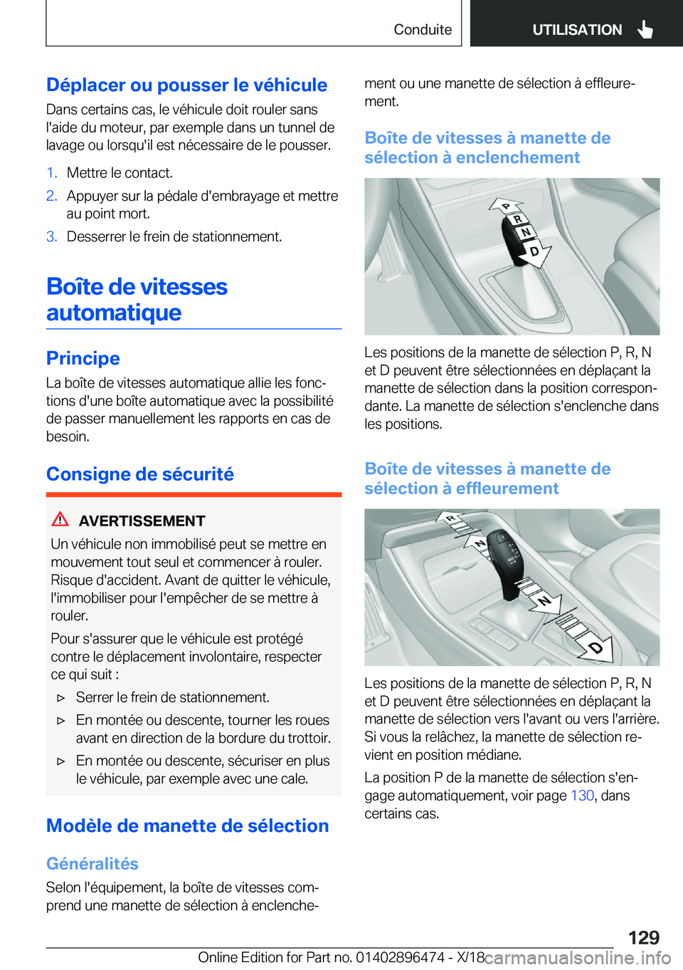 BMW X1 2019  Notices Demploi (in French) �D�é�p�l�a�c�e�r��o�u��p�o�u�s�s�e�r��l�e��v�é�h�i�c�u�l�e�D�a�n�s��c�e�r�t�a�i�n�s��c�a�s�,��l�e��v�é�h�i�c�u�l�e��d�o�i�t��r�o�u�l�e�r��s�a�n�s�l�'�a�i�d�e��d�u��m�o�t�e�u�r�,��