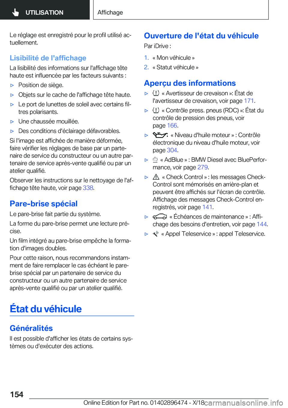 BMW X1 2019  Notices Demploi (in French) �L�e��r�é�g�l�a�g�e��e�s�t��e�n�r�e�g�i�s�t�r�é��p�o�u�r��l�e��p�r�o�f�i�l��u�t�i�l�i�s�é��a�cj
�t�u�e�l�l�e�m�e�n�t�.
�L�i�s�i�b�i�l�i�t�é��d�e��l�'�a�f�f�i�c�h�a�g�e �L�a��l�i�s�