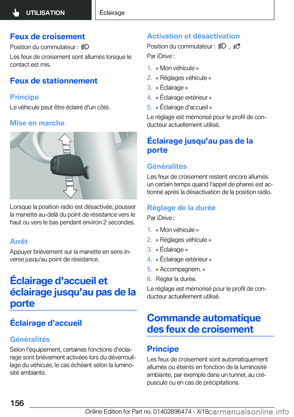 BMW X1 2019  Notices Demploi (in French) �F�e�u�x��d�e��c�r�o�i�s�e�m�e�n�t
�P�o�s�i�t�i�o�n��d�u��c�o�m�m�u�t�a�t�e�u�r��:��
�
�L�e�s��f�e�u�x��d�e��c�r�o�i�s�e�m�e�n�t��s�o�n�t��a�l�l�u�m�é�s��l�o�r�s�q�u�e��l�e
�c�o�n�t�a�