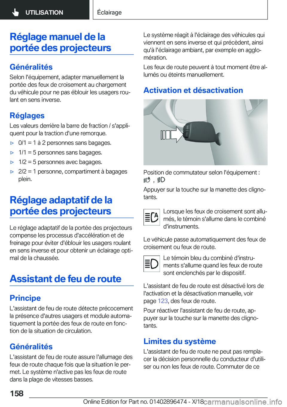 BMW X1 2019  Notices Demploi (in French) �R�é�g�l�a�g�e��m�a�n�u�e�l��d�e��l�a�p�o�r�t�é�e��d�e�s��p�r�o�j�e�c�t�e�u�r�s
�G�é�n�é�r�a�l�i�t�é�s �S�e�l�o�n��l�'�é�q�u�i�p�e�m�e�n�t�,��a�d�a�p�t�e�r��m�a�n�u�e�l�l�e�m�e�n�t�