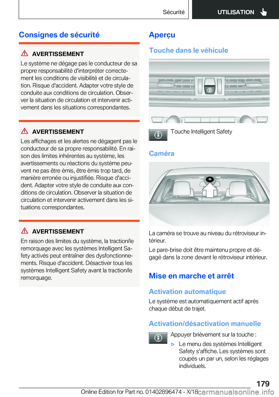 BMW X1 2019  Notices Demploi (in French) �C�o�n�s�i�g�n�e�s��d�e��s�é�c�u�r�i�t�é
�A�V�E�R�T�I�S�S�E�M�E�N�T
�L�e��s�y�s�t�è�m�e��n�e��d�é�g�a�g�e��p�a�s��l�e��c�o�n�d�u�c�t�e�u�r��d�e��s�a
�p�r�o�p�r�e��r�e�s�p�o�n�s�a�b�i�l�