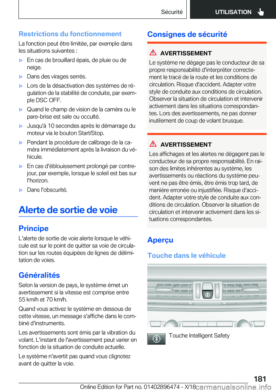 BMW X1 2019  Notices Demploi (in French) �R�e�s�t�r�i�c�t�i�o�n�s��d�u��f�o�n�c�t�i�o�n�n�e�m�e�n�t�L�a��f�o�n�c�t�i�o�n��p�e�u�t��ê�t�r�e��l�i�m�i�t�é�e�,��p�a�r��e�x�e�m�p�l�e��d�a�n�s�l�e�s��s�i�t�u�a�t�i�o�n�s��s�u�i�v�a�n�t