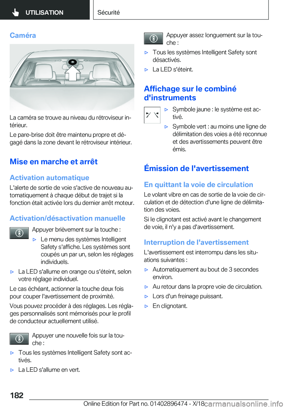 BMW X1 2019  Notices Demploi (in French) �C�a�m�é�r�a
�L�a��c�a�m�é�r�a��s�e��t�r�o�u�v�e��a�u��n�i�v�e�a�u��d�u��r�é�t�r�o�v�i�s�e�u�r��i�nj
�t�é�r�i�e�u�r�.
�L�e��p�a�r�e�-�b�r�i�s�e��d�o�i�t��ê�t�r�e��m�a�i�n�t�e�n�u��p