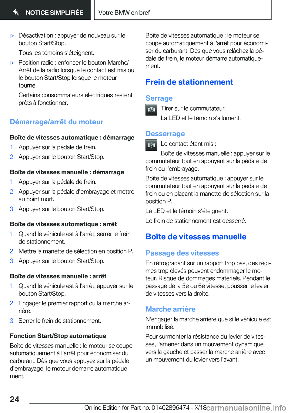 BMW X1 2019  Notices Demploi (in French) 'x�D�é�s�a�c�t�i�v�a�t�i�o�n��:��a�p�p�u�y�e�r��d�e��n�o�u�v�e�a�u��s�u�r��l�e
�b�o�u�t�o�n��S�t�a�r�t�/�S�t�o�p�.
�T�o�u�s��l�e�s��t�é�m�o�i�n�s��s�'�é�t�e�i�g�n�e�n�t�.'x�P�