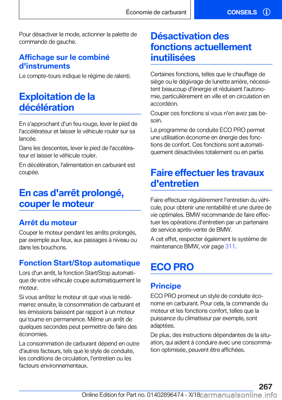 BMW X1 2019  Notices Demploi (in French) �P�o�u�r��d�é�s�a�c�t�i�v�e�r��l�e��m�o�d�e�,��a�c�t�i�o�n�n�e�r��l�a��p�a�l�e�t�t�e��d�e�c�o�m�m�a�n�d�e��d�e��g�a�u�c�h�e�.
�A�f�f�i�c�h�a�g�e��s�u�r��l�e��c�o�m�b�i�n�é
�d�'�i�n�s