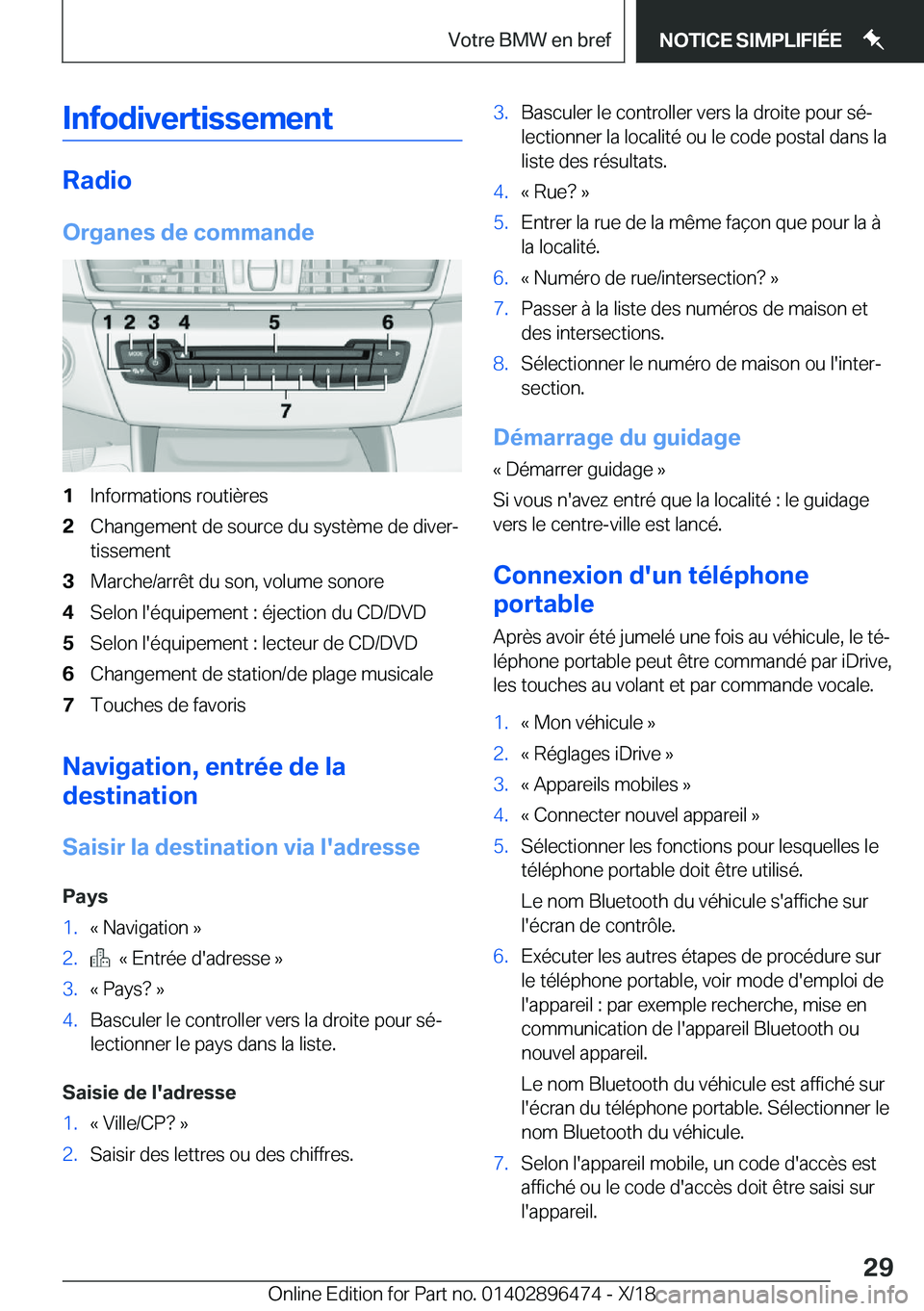 BMW X1 2019  Notices Demploi (in French) �I�n�f�o�d�i�v�e�r�t�i�s�s�e�m�e�n�t
�R�a�d�i�o
�O�r�g�a�n�e�s��d�e��c�o�m�m�a�n�d�e
�1�I�n�f�o�r�m�a�t�i�o�n�s��r�o�u�t�i�è�r�e�s�2�C�h�a�n�g�e�m�e�n�t��d�e��s�o�u�r�c�e��d�u��s�y�s�t�è�m�e�