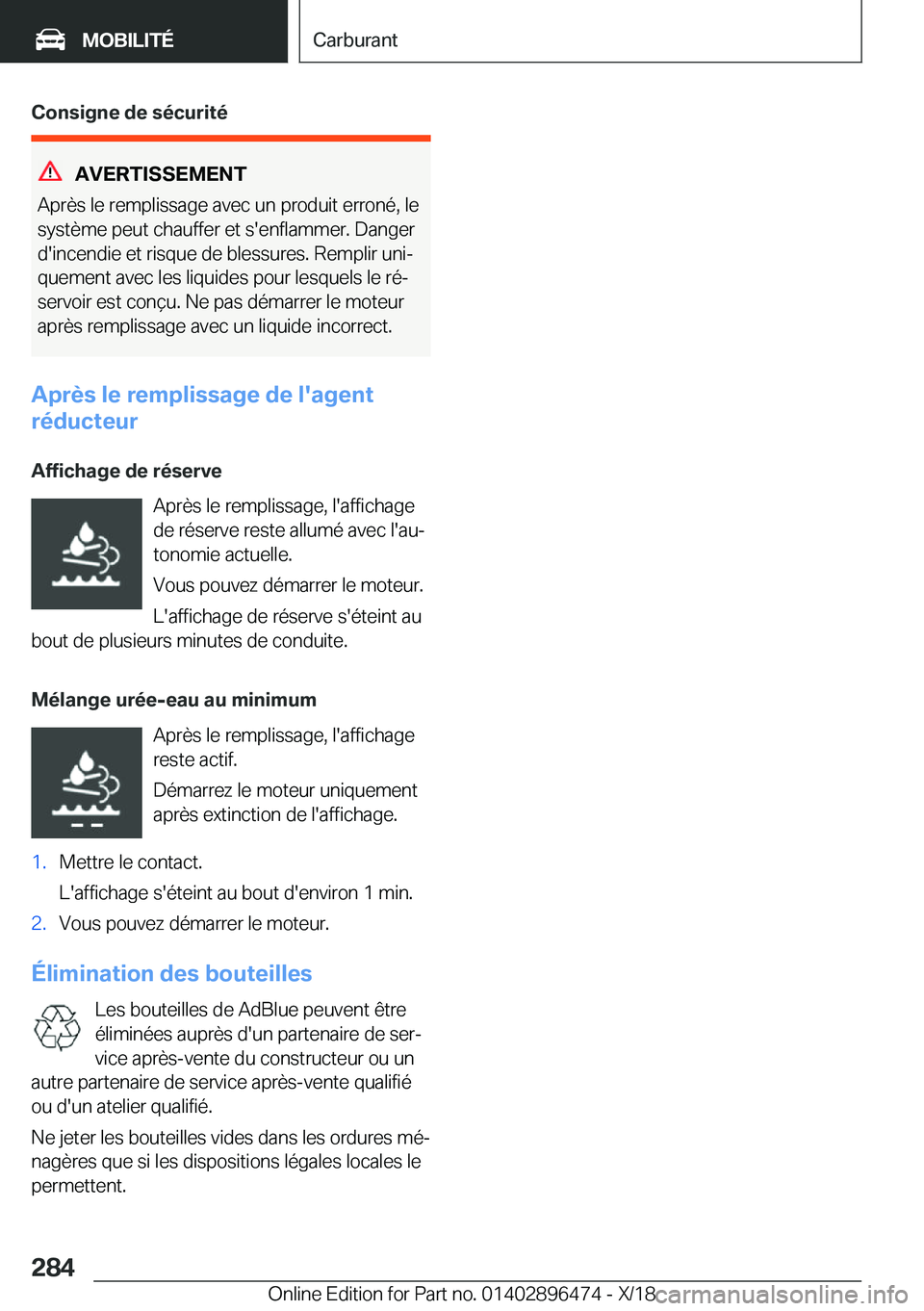 BMW X1 2019  Notices Demploi (in French) �C�o�n�s�i�g�n�e��d�e��s�é�c�u�r�i�t�é
�A�V�E�R�T�I�S�S�E�M�E�N�T
�A�p�r�è�s��l�e��r�e�m�p�l�i�s�s�a�g�e��a�v�e�c��u�n��p�r�o�d�u�i�t��e�r�r�o�n�é�,��l�e �s�y�s�t�è�m�e��p�e�u�t��c�h�a
