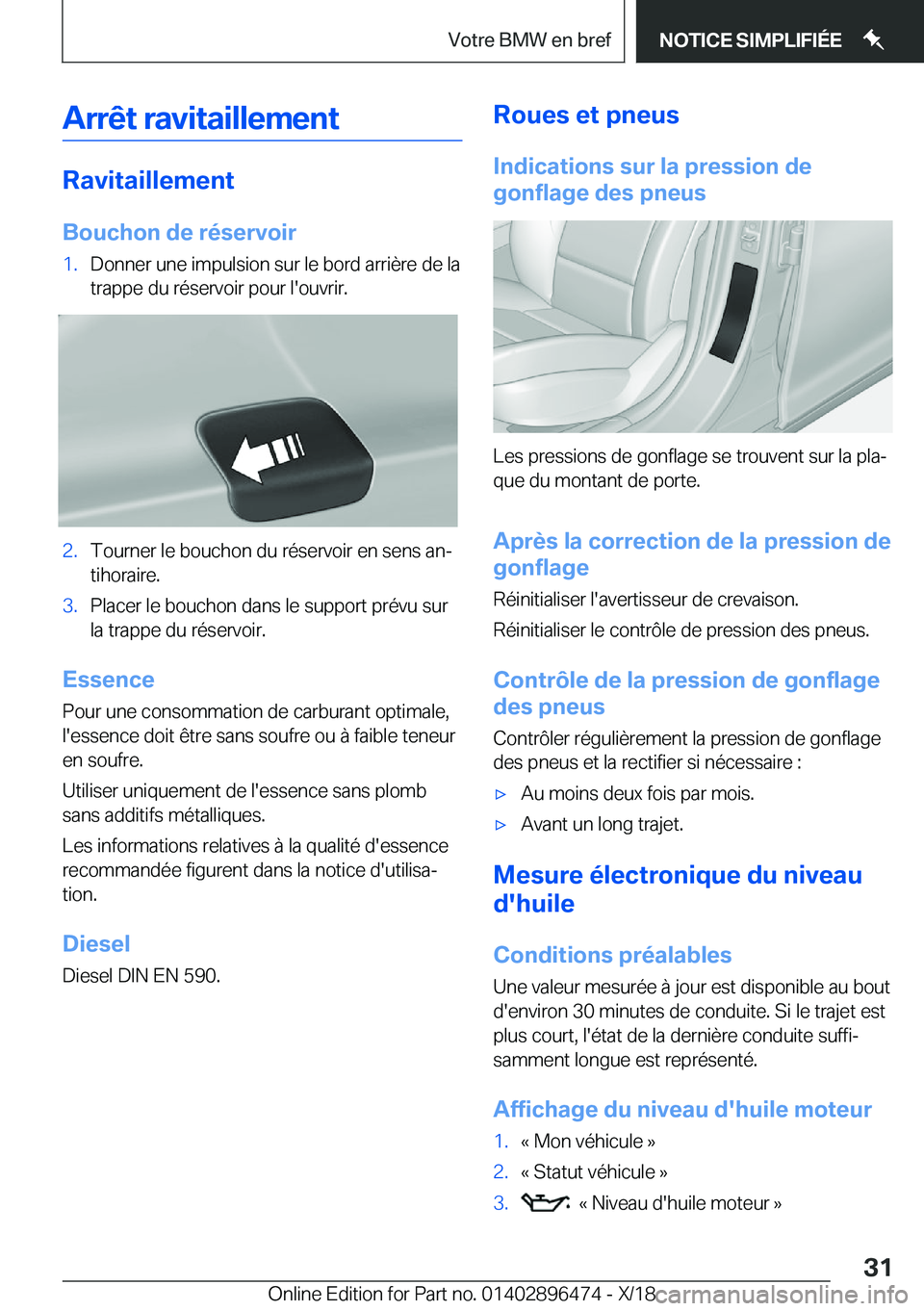 BMW X1 2019  Notices Demploi (in French) �A�r�r�ê�t��r�a�v�i�t�a�i�l�l�e�m�e�n�t
�R�a�v�i�t�a�i�l�l�e�m�e�n�t�B�o�u�c�h�o�n��d�e��r�é�s�e�r�v�o�i�r
�1�.�D�o�n�n�e�r��u�n�e��i�m�p�u�l�s�i�o�n��s�u�r��l�e��b�o�r�d��a�r�r�i�è�r�e��