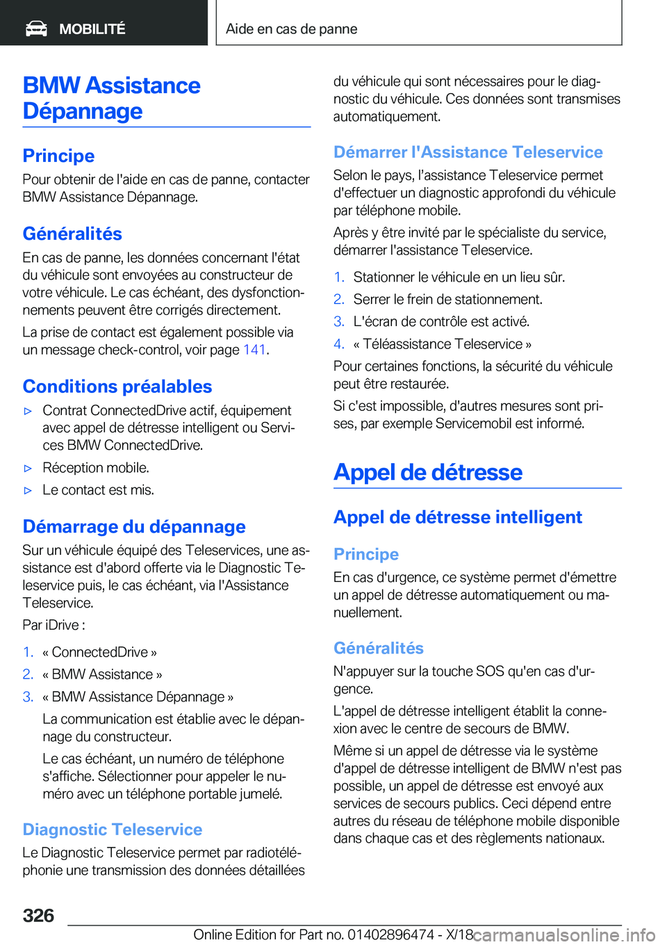 BMW X1 2019  Notices Demploi (in French) �B�M�W��A�s�s�i�s�t�a�n�c�e�D�é�p�a�n�n�a�g�e
�P�r�i�n�c�i�p�e �P�o�u�r��o�b�t�e�n�i�r��d�e��l�'�a�i�d�e��e�n��c�a�s��d�e��p�a�n�n�e�,��c�o�n�t�a�c�t�e�r
�B�M�W��A�s�s�i�s�t�a�n�c�e��D