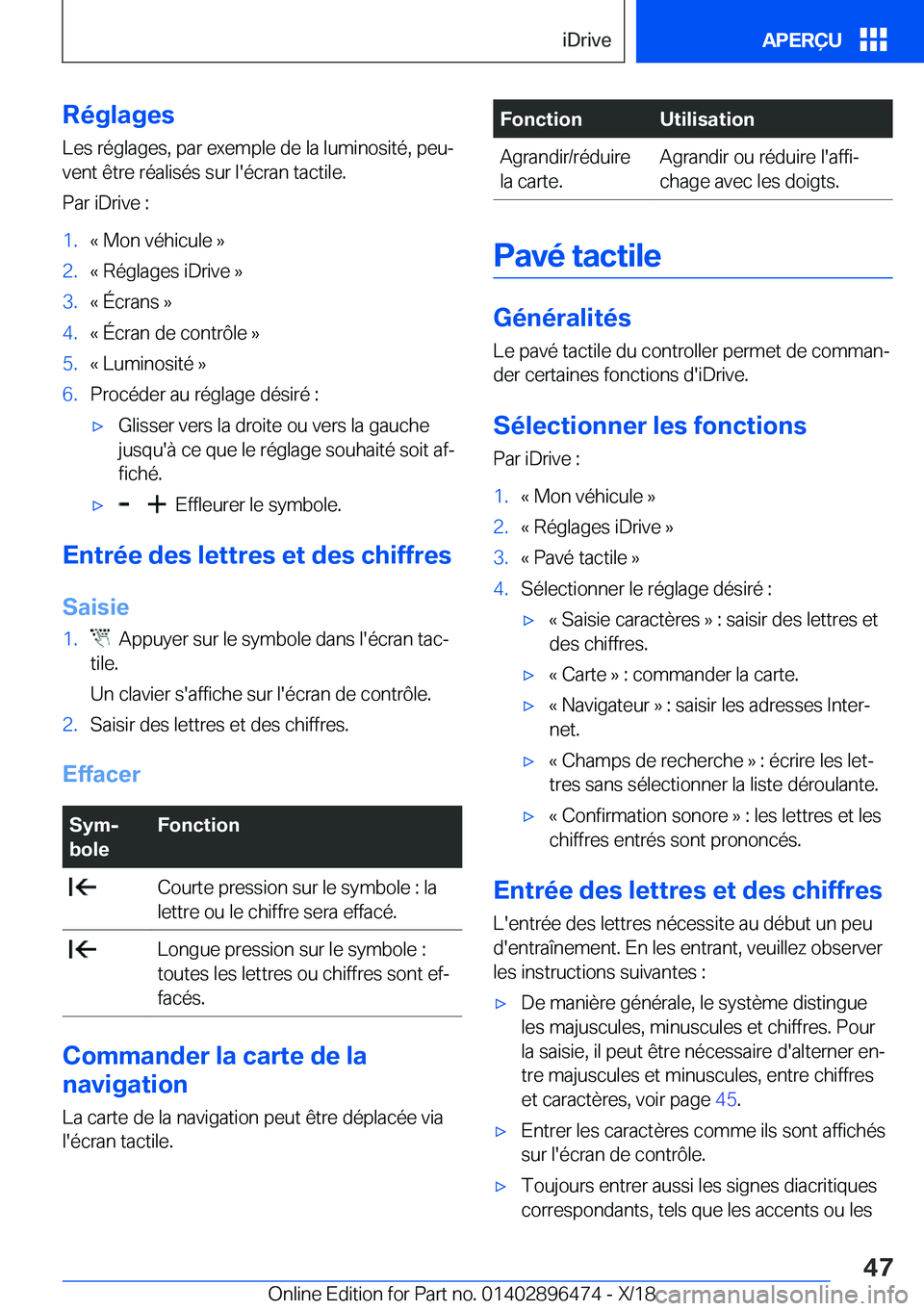 BMW X1 2019  Notices Demploi (in French) �R�é�g�l�a�g�e�s
�L�e�s��r�é�g�l�a�g�e�s�,��p�a�r��e�x�e�m�p�l�e��d�e��l�a��l�u�m�i�n�o�s�i�t�é�,��p�e�uj �v�e�n�t��ê�t�r�e��r�é�a�l�i�s�é�s��s�u�r��l�'�é�c�r�a�n��t�a�c�t�i�l�