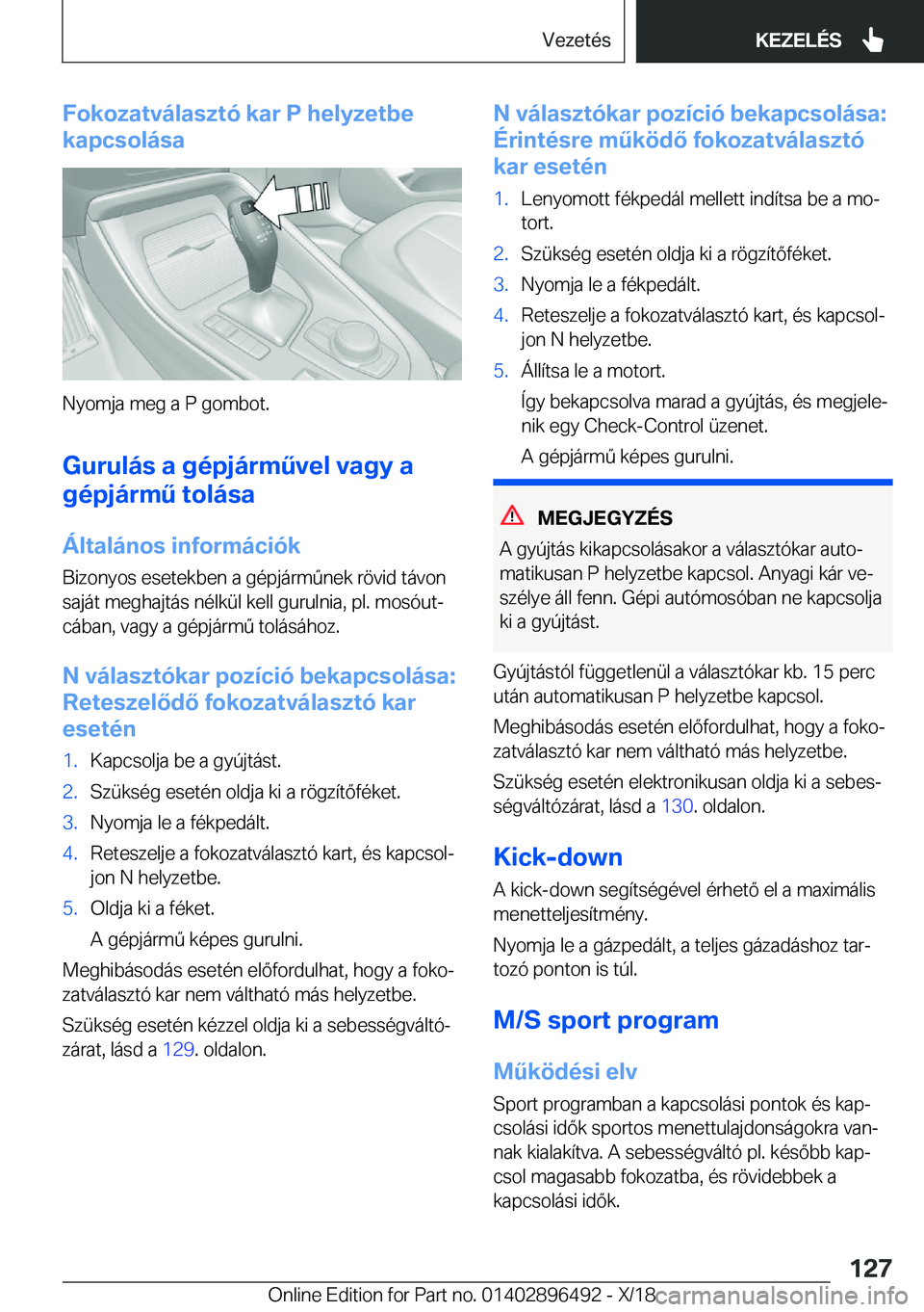 BMW X1 2019  Kezelési útmutató (in Hungarian) �F�o�k�o�z�a�t�v�
