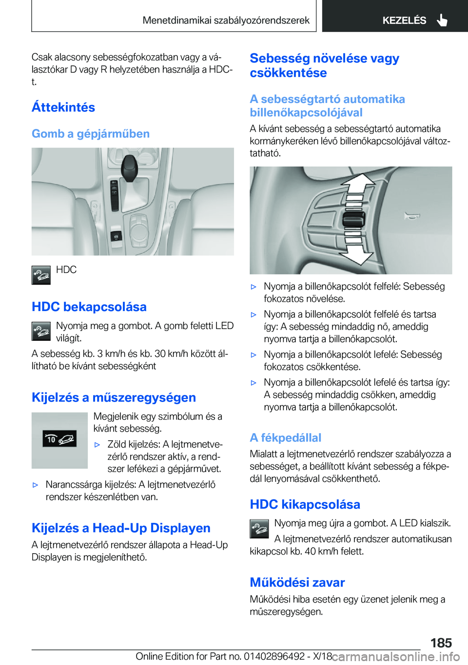 BMW X1 2019  Kezelési útmutató (in Hungarian) �C�s�a�k��a�l�a�c�s�o�n�y��s�e�b�e�s�s�