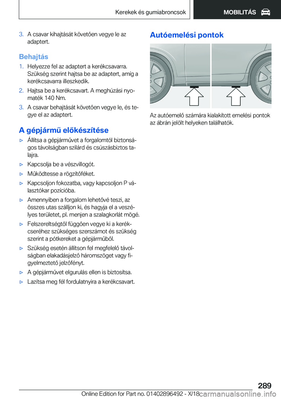BMW X1 2019  Kezelési útmutató (in Hungarian) �3�.�A��c�s�a�v�a�r��k�i�h�a�j�t�
