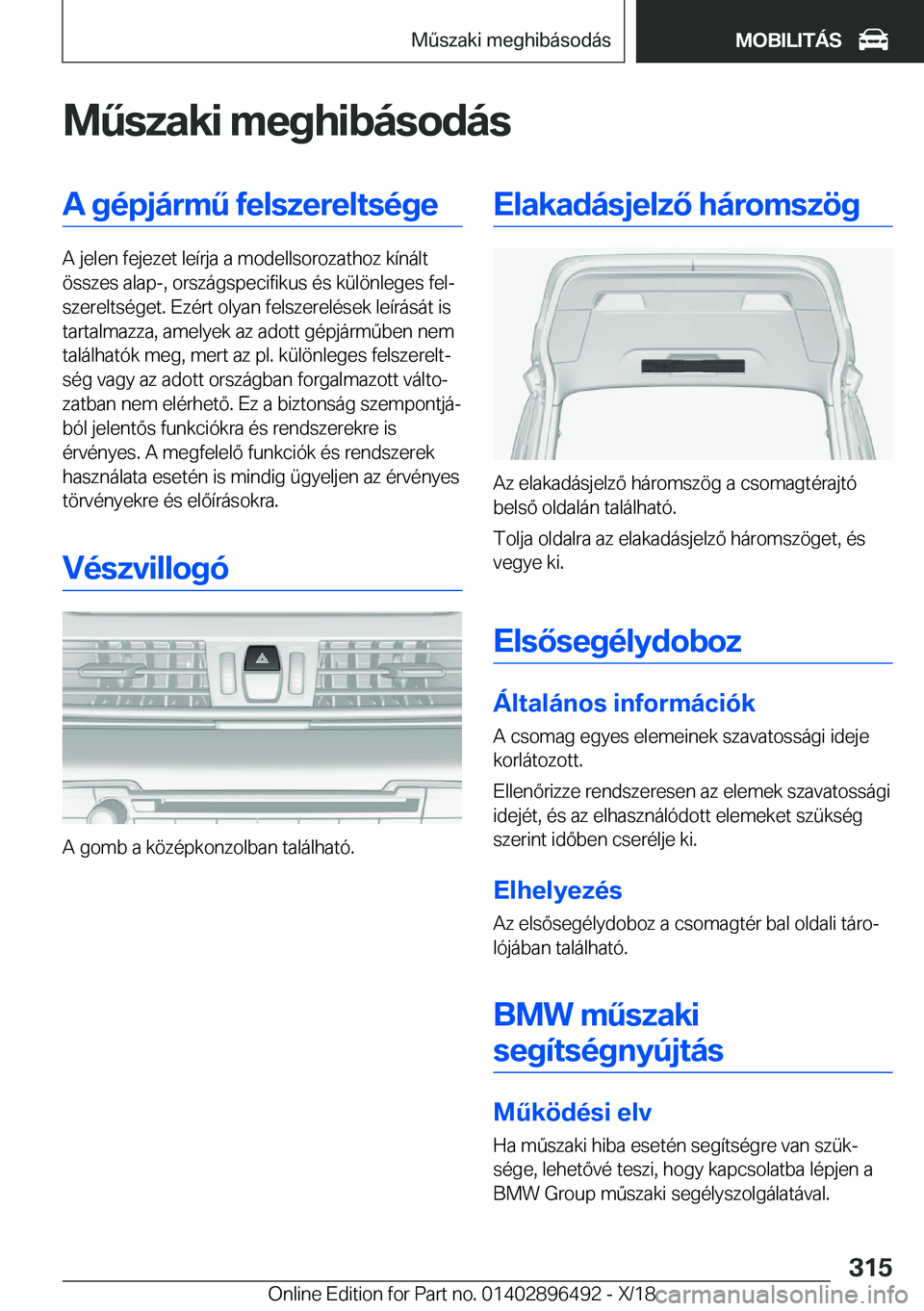 BMW X1 2019  Kezelési útmutató (in Hungarian) �M2�s�z�a�k�i��m�e�g�h�i�b�