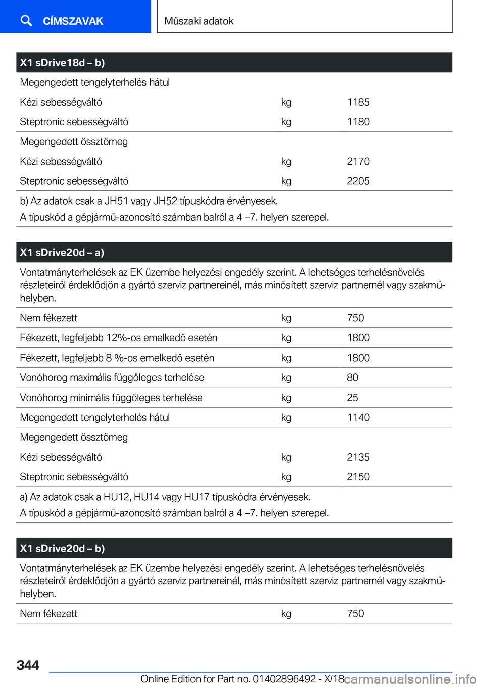 BMW X1 2019  Kezelési útmutató (in Hungarian) �X�1��s�D�r�i�v�e�1�8�d�m��b�)�M�e�g�e�n�g�e�d�e�t�t��t�e�n�g�e�l�y�t�e�r�h�e�l�