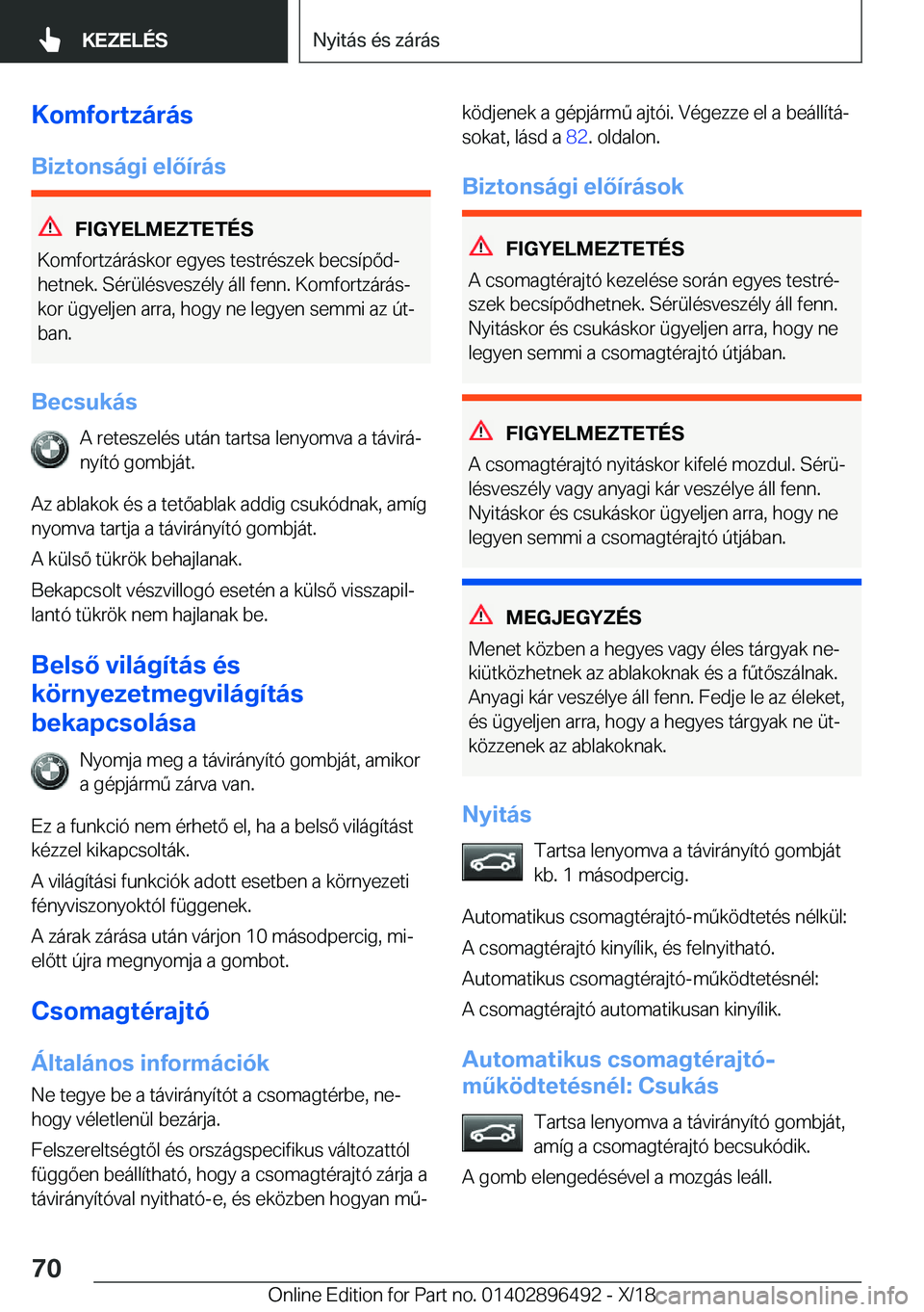 BMW X1 2019  Kezelési útmutató (in Hungarian) �K�o�m�f�o�r�t�z�