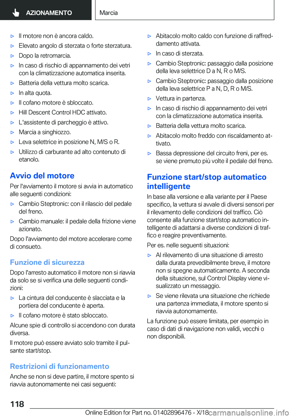 BMW X1 2019  Libretti Di Uso E manutenzione (in Italian) 'x�I�l��m�o�t�o�r�e��n�o�n��è��a�n�c�o�r�a��c�a�l�d�o�.'x�E�l�e�v�a�t�o��a�n�g�o�l�o��d�i��s�t�e�r�z�a�t�a��o��f�o�r�t�e��s�t�e�r�z�a�t�u�r�a�.'x�D�o�p�o��l�a��r�e�t�r�o�m�a�