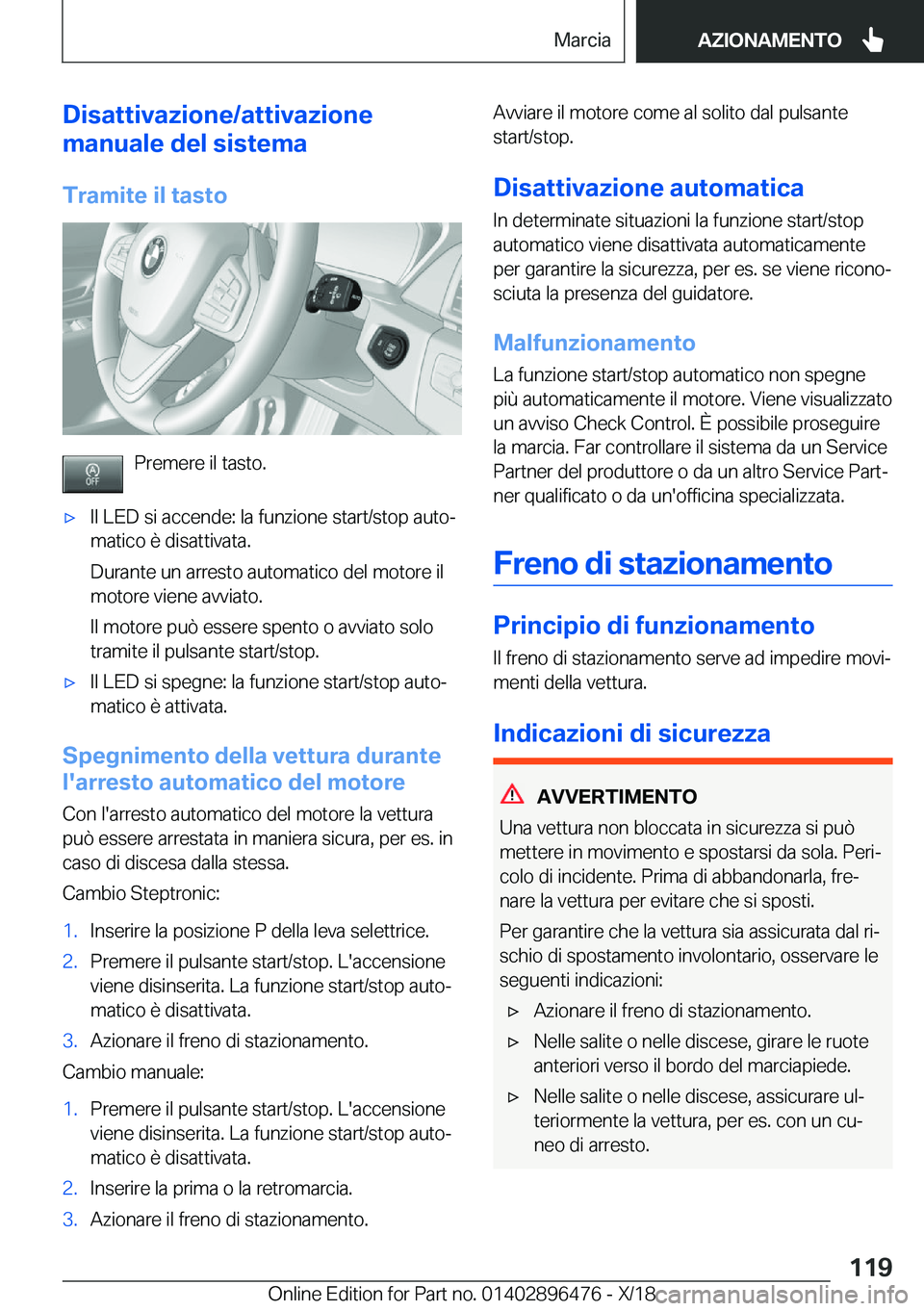 BMW X1 2019  Libretti Di Uso E manutenzione (in Italian) �D�i�s�a�t�t�i�v�a�z�i�o�n�e�/�a�t�t�i�v�a�z�i�o�n�e
�m�a�n�u�a�l�e��d�e�l��s�i�s�t�e�m�a
�T�r�a�m�i�t�e��i�l��t�a�s�t�o
�P�r�e�m�e�r�e��i�l��t�a�s�t�o�.
'x�I�l��L�E�D��s�i��a�c�c�e�n�d�e