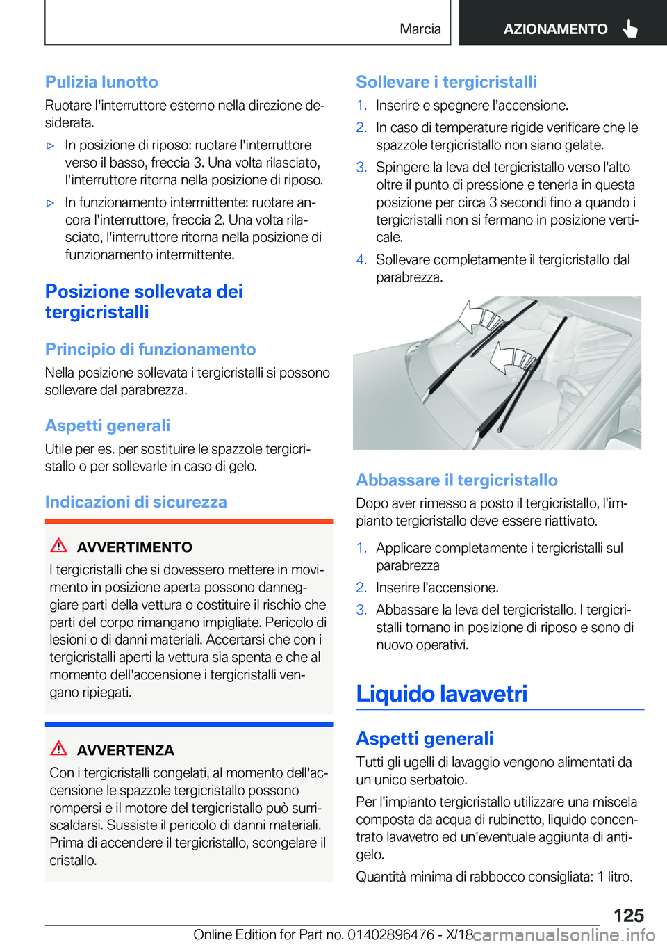 BMW X1 2019  Libretti Di Uso E manutenzione (in Italian) �P�u�l�i�z�i�a��l�u�n�o�t�t�o
�R�u�o�t�a�r�e��l�'�i�n�t�e�r�r�u�t�t�o�r�e��e�s�t�e�r�n�o��n�e�l�l�a��d�i�r�e�z�i�o�n�e��d�eª
�s�i�d�e�r�a�t�a�.'x�I�n��p�o�s�i�z�i�o�n�e��d�i��r�i�p�