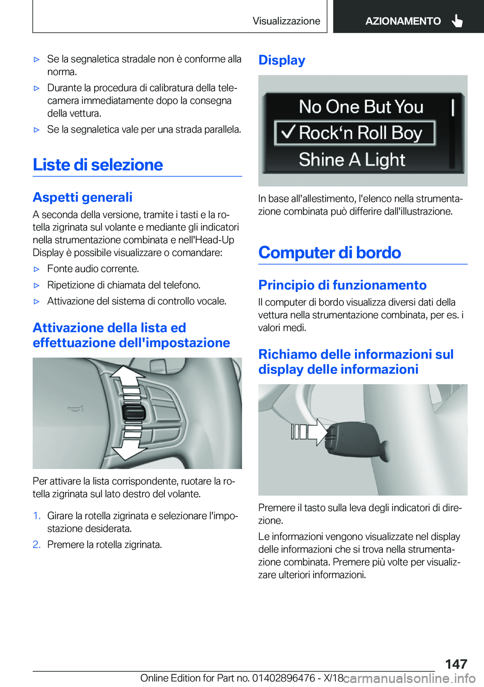 BMW X1 2019  Libretti Di Uso E manutenzione (in Italian) 'x�S�e��l�a��s�e�g�n�a�l�e�t�i�c�a��s�t�r�a�d�a�l�e��n�o�n��è��c�o�n�f�o�r�m�e��a�l�l�a
�n�o�r�m�a�.'x�D�u�r�a�n�t�e��l�a��p�r�o�c�e�d�u�r�a��d�i��c�a�l�i�b�r�a�t�u�r�a��d�e�l�l�a