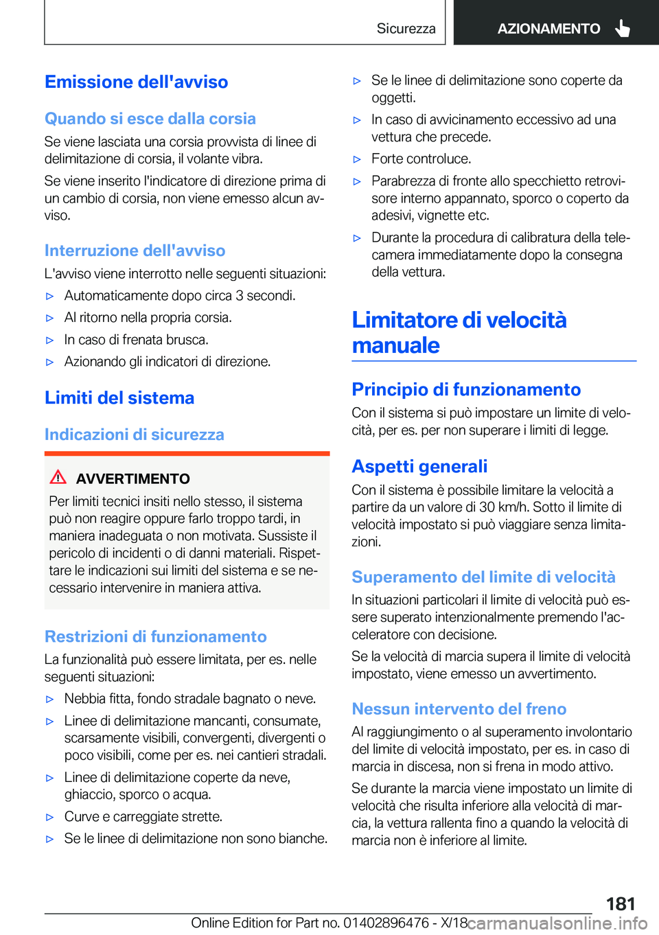 BMW X1 2019  Libretti Di Uso E manutenzione (in Italian) �E�m�i�s�s�i�o�n�e��d�e�l�l�'�a�v�v�i�s�o
�Q�u�a�n�d�o��s�i��e�s�c�e��d�a�l�l�a��c�o�r�s�i�a �S�e��v�i�e�n�e��l�a�s�c�i�a�t�a��u�n�a��c�o�r�s�i�a��p�r�o�v�v�i�s�t�a��d�i��l�i�n�e�e��d