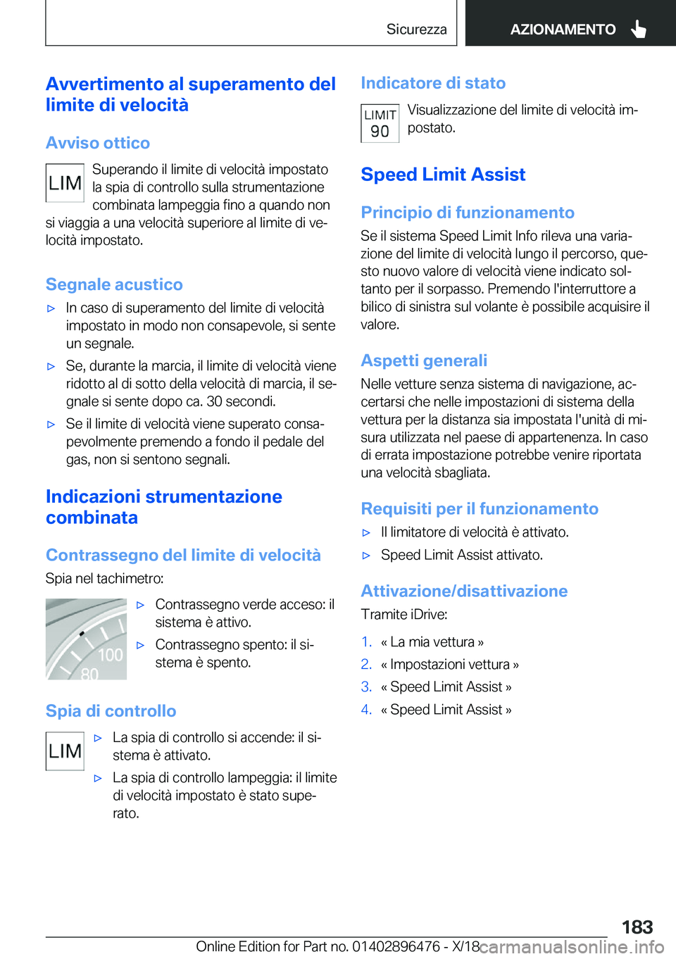 BMW X1 2019  Libretti Di Uso E manutenzione (in Italian) �A�v�v�e�r�t�i�m�e�n�t�o��a�l��s�u�p�e�r�a�m�e�n�t�o��d�e�l
�l�i�m�i�t�e��d�i��v�e�l�o�c�i�t�