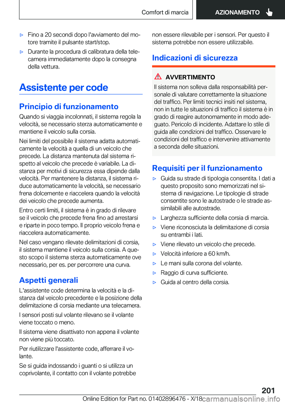 BMW X1 2019  Libretti Di Uso E manutenzione (in Italian) 'x�F�i�n�o��a��2�0��s�e�c�o�n�d�i��d�o�p�o��l�'�a�v�v�i�a�m�e�n�t�o��d�e�l��m�oª
�t�o�r�e��t�r�a�m�i�t�e��i�l��p�u�l�s�a�n�t�e��s�t�a�r�t�/�s�t�o�p�.'x�D�u�r�a�n�t�e��l�a��p