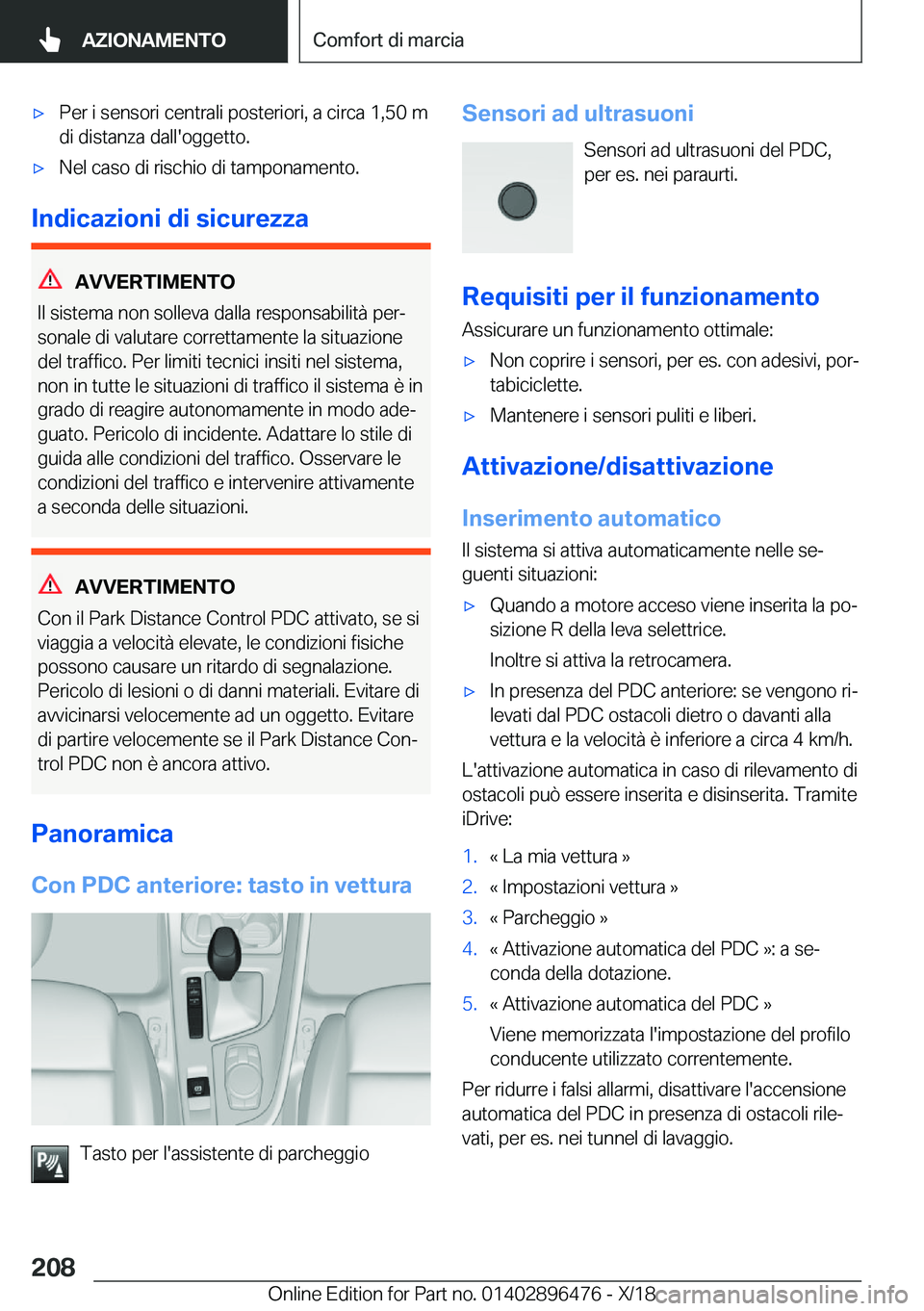BMW X1 2019  Libretti Di Uso E manutenzione (in Italian) 'x�P�e�r��i��s�e�n�s�o�r�i��c�e�n�t�r�a�l�i��p�o�s�t�e�r�i�o�r�i�,��a��c�i�r�c�a��1�,�5�0��m�d�i��d�i�s�t�a�n�z�a��d�a�l�l�'�o�g�g�e�t�t�o�.'x�N�e�l��c�a�s�o��d�i��r�i�s�c�h�i